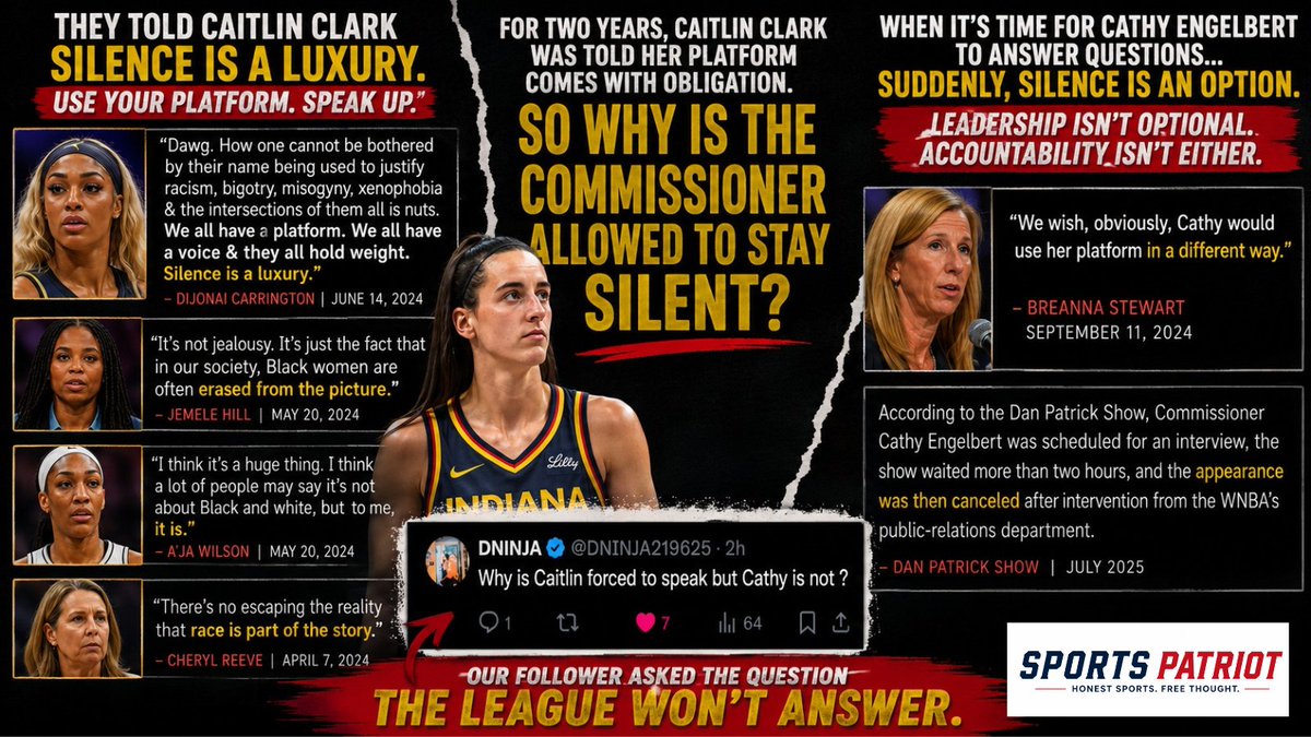 SportsPatriotUS's tweet photo. Sometimes the Smartest Voice Isn't the One on Television.

One of our followers replied to our post today with a single sentence.

"Why is Caitlin forced to speak but Cathy is not?"

Read it again.

One sentence.

No talking points.

No political spin.

No corporate PR.

Just common sense.

For nearly two years, we've watched players, coaches, media personalities, and league insiders insist that Caitlin Clark has a responsibility to use her platform.

She has been expected to speak on race.

On culture.

On fan behavior.

On online harassment.

On social justice.

On death threats.

On issues she didn't create and doesn't control.

Meanwhile, when one of the biggest sports shows in America was prepared to ask questions of the person actually responsible for leading the WNBA...

The Commissioner never appeared.

That contrast says more than any press release ever could.

What strikes me most isn't the question itself.

It's who asked it.

Not a television analyst.

Not a columnist.

Not a former player.

A fan.

And that has become the story of the modern WNBA.

The fans are no longer simply consuming the product.

They're thinking critically about it.

They're asking questions the media often doesn't ask.

They're identifying contradictions that league leadership seems unwilling to address.

For months we've been told the "new fans" don't understand basketball.

Yet time after time, it has been ordinary fans connecting dots that many of the sport's most influential voices either overlooked or chose not to confront.

Whether you agree with every conclusion they reach is beside the point.

Common sense has a way of cutting through noise.

Sometimes all it takes is one honest question.

Why is Caitlin forced to speak, but Cathy is not?

Until someone in league leadership answers that question, fans will continue asking it.

And they should.Why Is Caitlin Clark Expected to Speak... But Cathy Engelbert Is Not?

One of our followers replied to an article we posted today with a single sentence.

One sentence.

No media credential.

No television platform.

No PR training.

Just common sense.

"Why is Caitlin forced to speak but Cathy is not?"

Read that again.

Because that may be the most important question asked about the WNBA all year.

For the last two years, Caitlin Clark has repeatedly been told that having the league's largest platform comes with responsibility.

When critics believed she wasn't speaking forcefully enough about people using her name to promote racism and hate, she was publicly challenged.

DiJonai Carrington wrote:

"We all have a platform. We all have a voice & they all hold weight. Silence is a luxury."

That wasn't a conversation about basketball.

It was a conversation about responsibility.

It was an expectation that Caitlin Clark use her influence to address issues far beyond the game itself.

And she wasn't alone.

Commentators.

Columnists.

Former players.

Television personalities.

Over and over, the message was remarkably consistent.

Use your platform.

Speak up.

Lead.

Use your voice.

Whether you agreed with those expectations isn't even the point.

The expectations existed.

Publicly.

Repeatedly.

Loudly.

Now let's fast-forward.

The Dan Patrick Show... one of the largest sports shows in America... waited more than two hours for a scheduled interview with WNBA Commissioner Cathy Engelbert before learning the appearance would not happen after intervention from the league's PR department.

Think about that.

Caitlin Clark is a basketball player.

Cathy Engelbert is the Commissioner of the WNBA.

One is responsible for making jump shots.

The other is responsible for leading an entire professional sports league.

If the standard is that having a platform creates an obligation to speak, shouldn't that standard apply even more to the person actually running the league?

Because unlike Caitlin Clark, Cathy Engelbert doesn't just have a platform.

She has authority.

She oversees league operations.

She represents the owners.

She speaks for the WNBA.

Or at least she's supposed to.

For two years, we've watched a 24-year-old player repeatedly asked to answer for issues she didn't create.

Race.

Culture.

Fan behavior.

Online abuse.

League politics.

Player safety.

Now the Commissioner is presented with one of the biggest sports platforms in America during one of the league's most controversial weeks...

...and she doesn't appear.

That is why our follower's question is so powerful.

"Why is Caitlin forced to speak but Cathy is not?"

What strikes me most isn't the question.

It's who asked it.

Not ESPN.

Not a national columnist.

Not a former player.

A fan.

For months we've been told the "new fans" don't understand basketball.

Yet time after time, they're asking the questions many of the league's most prominent voices seem unwilling to ask.

Maybe that's because common sense doesn't require credentials.

It just requires consistency.

If silence is a luxury for Caitlin Clark...

Why isn't it a luxury for Cathy Engelbert?

Leadership begins at the top.

And so should accountability.