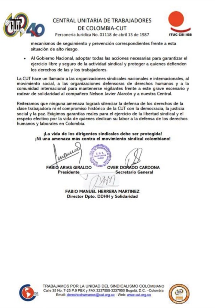 Nelsonalarcon74's tweet photo. Las amenazas en Colombia se cumplen

Pongo en conocimiento de la comunidad Nacional e Internacional  el incremento de las amenazas contra mi vida y la de mi familia. Solicito la intervención y el acompañamiento de @DefensoriaCol, @FiscaliaCol, @PGN_COL, @OITnoticias y @CorteIDH para que activen todos los mecanismos de protección y garanticen mis derechos fundamentales.

Hoy hago públicamente responsable al presidente electo @ABDELAESPRIELLA por cualquier hecho que atente contra mi integridad o la de mi familia. Sus declaraciones públicas sobre “estripar a la oposición” han contribuido, a mi juicio, a crear un ambiente de hostilidad y estigmatización contra quienes ejercemos el derecho constitucional a disentir. Desde esas manifestaciones, las amenazas en mi contra se han incrementado.

En Colombia no puede normalizarse que la diferencia política se responda con intimidaciones, amenazas o violencia. Protestar, organizarse sindicalmente, hacer oposición y expresar opiniones críticas son derechos protegidos por la Constitución y por los tratados internacionales de derechos humanos.

A las trabajadoras y trabajadores de Colombia les reitero que no permitamos que el miedo sustituya la democracia. Defender derechos nunca puede convertirse en una sentencia de muerte.

Las amenazas en Colombia no pueden seguir cumpliéndose. Exijo garantías, protección e investigaciones efectivas.