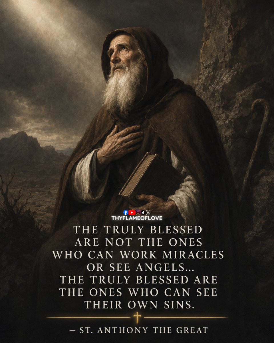 thyflameoflove's tweet photo. “The truly blessed are not the ones who can work miracles or see angels... the truly blessed are the ones who can see their own sins.”
— St. Anthony the Great

A person can speak about God, know many prayers, or even be known for great spiritual gifts, but still miss the most important thing: the truth about their own soul.

Jesus warned us about this when He spoke of the Pharisee who thanked God he was not like other sinners, while the tax collector simply beat his breast and asked for mercy. The humble sinner went home justified.

Seeing your own sins is not meant to crush you. It is a grace. It means God is waking you up, healing your blindness, and inviting you back to His mercy.

The soul that can honestly say, “Lord, have mercy on me,” is closer to Heaven than the soul that thinks it has nothing to confess.

💬 Which is harder today: admitting your own sin, or noticing everyone else’s?

Someone may need this reminder before they give up on God’s mercy.