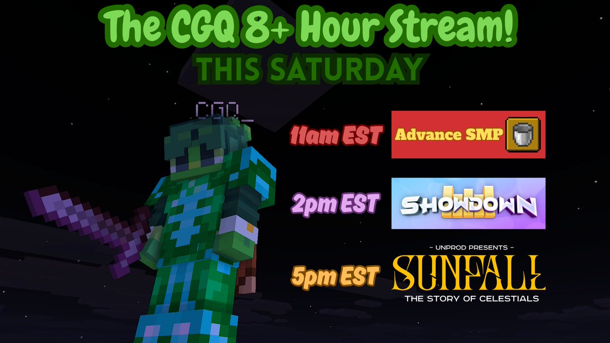 CGQunderscore's tweet photo. Hello everyone! I know it's been quite a bit but I am glad to announce that TOMORROW I am going to be starting an 8 Hour Stream, starting at 11am EST/4pm GMT.

This will include 2 Brand New SMP's, Advance &amp; Sunfall, and the return of MC Showdown! https://t.co/nu5VlsUbUn