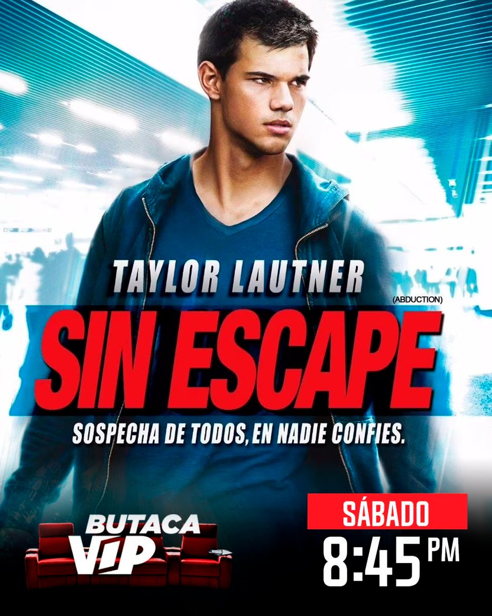 willaxtv's tweet photo. #ButacaVip | Este sábado, a las 8:45 pm, 'Sin Escape' con Taylor Lautner.
Solo por Willax Televisión. https://t.co/ylh7ifYct3