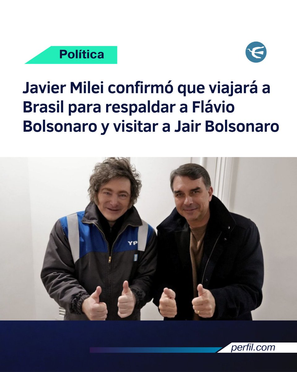 perfilcom's tweet photo. ⭕ El presidente Javier Milei confirmó que viajará a Brasil el próximo 25 de julio para respaldar la candidatura de Flávio Bolsonaro, hijo del exmandatario Jair Bolsonaro, y que aprovechará la visita para reunirse con el líder brasileño. 

➡️ El anuncio se produjo en medio de las tensiones diplomáticas con el gobierno de Luiz Inácio Lula da Silva y mientras el expresidente enfrenta causas judiciales en su país.

🗣️ "El 25 viajo a Brasil. Si es que lo ungen candidato a presidente a Flávio Bolsonaro, voy a estar en San Pablo y voy a hacer también un paso por Brasilia para saludar a Jair Bolsonaro", sostuvo el Presidente.

📲 Mantenete informado en https://t.co/XdKWrdy7Wm