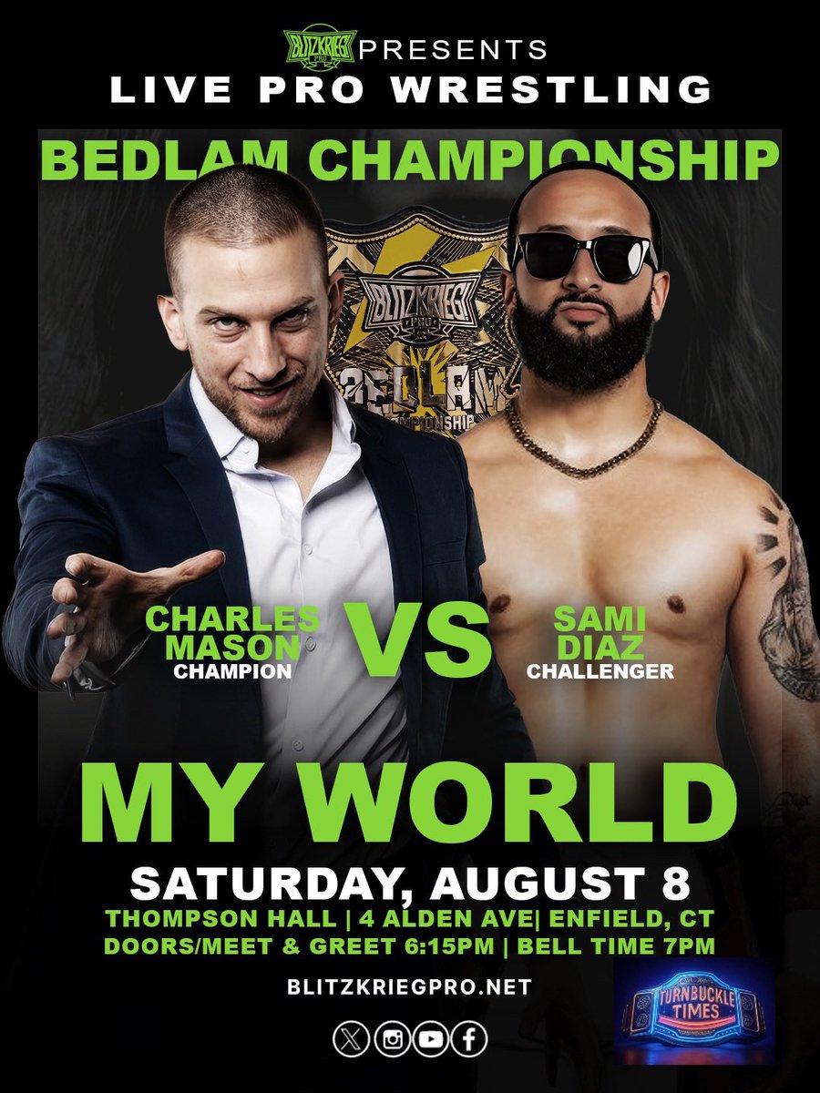 Blitzkrieg_Pro's tweet photo. ⭕️MY WORLD⭕️

SAT AUG 8TH - ENFIELD, CT

GACY vs JAVI
MASON (c) vs DIAZ
ACS (c) vs MIRACLE GENERATION

…and that’s just the beginning

🎟: https://t.co/QGwUyFBJiK
(Front Row SOLD OUT) https://t.co/t8Hz1QT71I