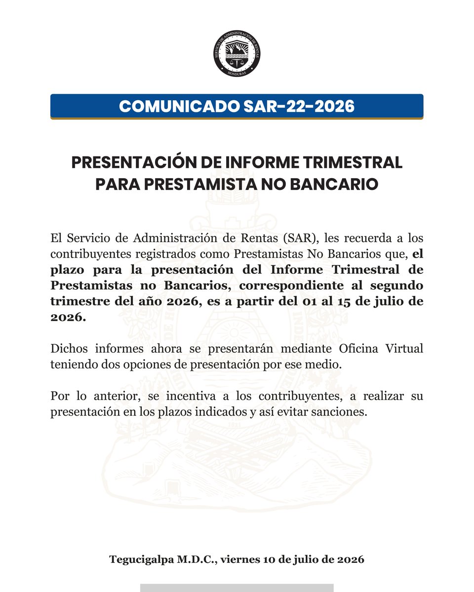 SARHonduras's tweet photo. 🚨 #SARInforma| Recordamos a los contribuyentes registrados como Prestamistas No Bancarios que el plazo para la presentación del Informe Trimestral del segundo trimestre de 2026 es del 1 al 15 de julio. https://t.co/nk4tMPxNix