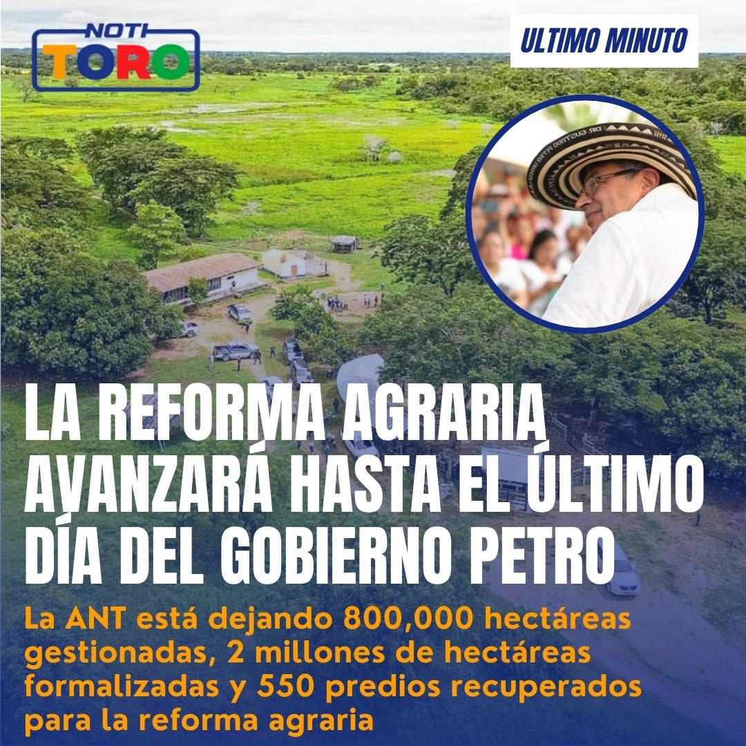AlejoToroAnt's tweet photo. La Reforma Agraria avanzará hasta el último día del gobierno Petro 

https://t.co/nHmtXavWkQ https://t.co/SNzh1xn1dA