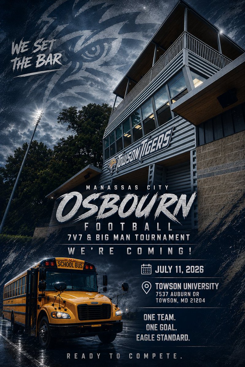 Osbourn_FB's tweet photo. @Towson_FB @PeteShinnick 
7v7 &amp; BIG MAN TOURNAMENT | SATURDAY
Eagle Family, it's time to compete!

📍 Location: Towson University
7537 Auburn Dr, Towson, MD 21204

9:00 am 7v7 tournment
9:30 am Big Man Competition Begins https://t.co/n9qSk0ETTM