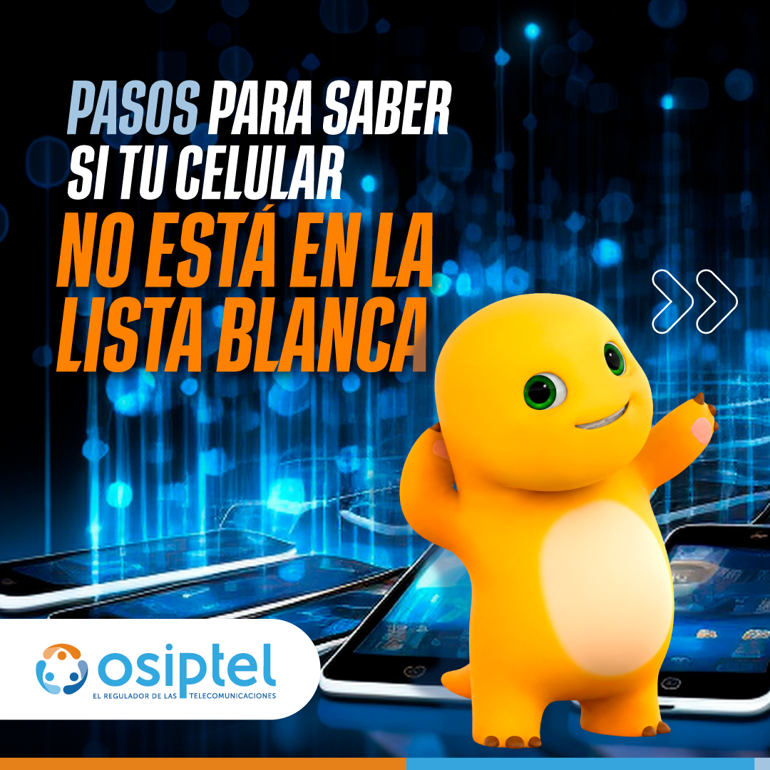 OSIPTEL's tweet photo. 📲 Saber si tu equipo está en la lista blanca es más fácil de lo que imaginas, no esperes pasar un mal momento. 

Revisa si tu equipo móvil no está en la lista blanca aquí👉https://t.co/9UCVcpHrzj https://t.co/zLGlgQgSuT