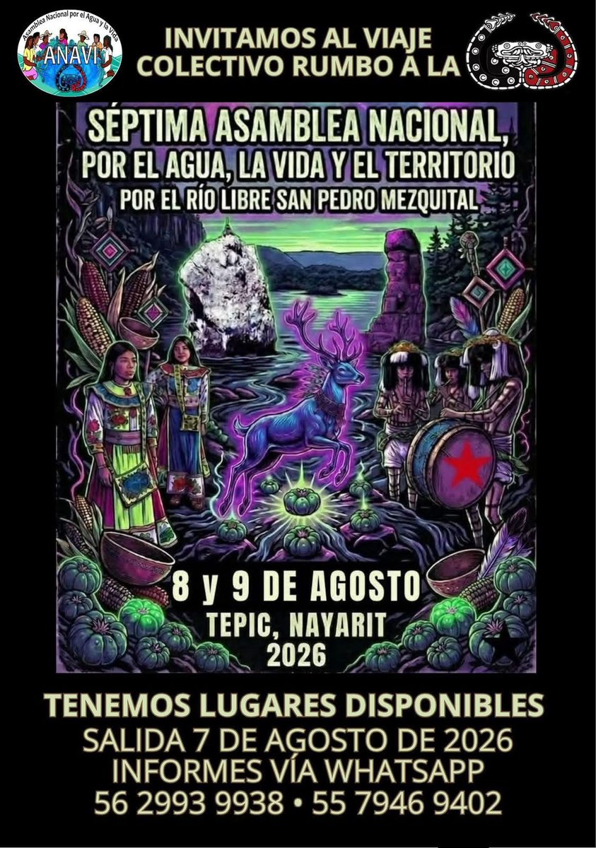 CNI_Mexico's tweet photo. INVITACIÓN AL VIAJE COLECTIVO RUMBO A LA SÉPTIMA ASAMBLEA NACIONAL POR EL AGUA, LA VIDA Y EL TERRITORIO

"POR EL RÍO LIBRE SAN PEDRO MEZQUITAL"

Salida 7 de agosto

Informes vía WhatsApp:

5629939938 - 5579469402

#porelríolibresanpedromezquital https://t.co/0sd2DvuLzm