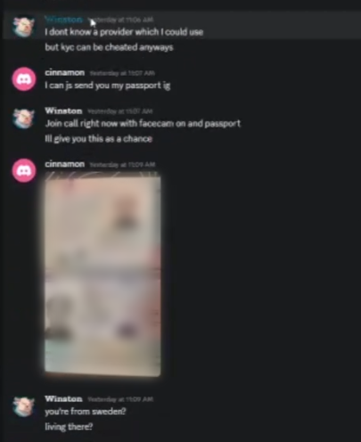 0xArdent's tweet photo. To avoid handing over the 5%, they suddenly cited an anonymous report claiming the streamer was "underage," and used it to cut his streams and void the 5% equity under "TOS." He provided full KYC (literally sending his passport photos over Discord) to disprove it - they moved the goalposts and refused it anyway. Then Winston deleted all messages about this interaction, and (now holding the streamer's most sensitive ID documents) warned him to "be careful with who you disclose things to or who you cross." They obtained his documents under a false pretext, then used them as leverage to keep him quiet.