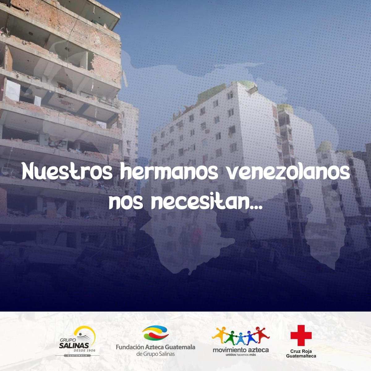 AmChamGT's tweet photo. Hoy, Venezuela nos necesita más que nunca.

Miles de familias han sido afectadas y requieren del apoyo de todos para salir adelante. Cada donativo, sin importar su monto, puede marcar una diferencia y brindar esperanza a quienes hoy enfrentan esta difícil situación.

Fundación Azteca Guatemala, Grupo Salinas, Movimiento Azteca y Cruz Roja Guatemalteca han puesto en marcha esta iniciativa de recaudación para apoyar a las familias afectadas en Venezuela.

Si desea sumarse, puede realizar su donativo a la siguiente cuenta:

Cuenta: 3579 0105 9938 62
Nombre: Fundación Azteca GUA – Cuenta Ayuda

Cada gesto de solidaridad cuenta. Unidos podemos llevar apoyo y esperanza a quienes más lo necesitan. ❤️🇻🇪