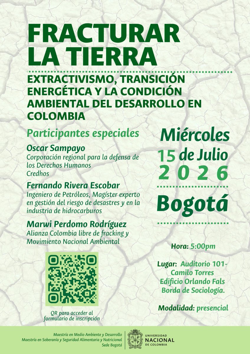 idea_un's tweet photo. 🍃 Invitación a participar del Foro "Fracturar la Tierra: extractivismo, transición energética y la condición ambiental del desarrollo en Colombia".
⌚¿Cuándo?  Miércoles 15 de julio de 2026 de 5pm a 7pm.
 Auditorio  101-Edificio de Sociología - UNAL Sede Bogotá. https://t.co/feT7f7EtGP
