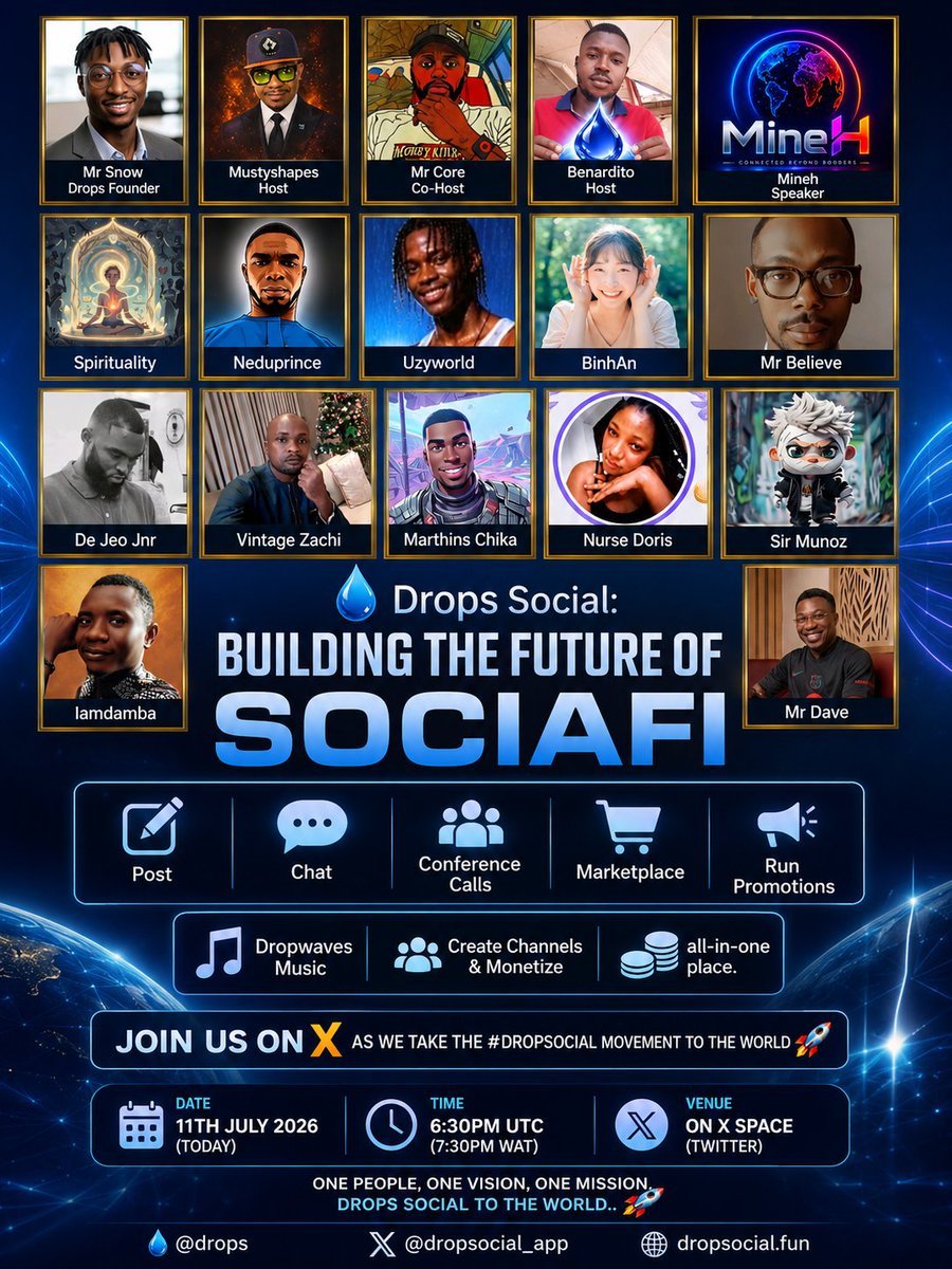 Mustyshapes's tweet photo. Join the @dropsocial_app movement.

Topic:
💧Drops Social: Building the Future of SociaFi

📆 11th July 2026 (Today)
⏰ 6:30PM UTC (7:30PM WAT)
📍 Venue: X Space 

Set your reminder:👇
https://t.co/dJmBt81y8t

One people, one vision, one mission, Drops Social to the world...🚀

💧@drops | X @dropsocial_app | 🌐 https://t.co/iTjYmrWsph | $DROPS #dropsocial #BNB