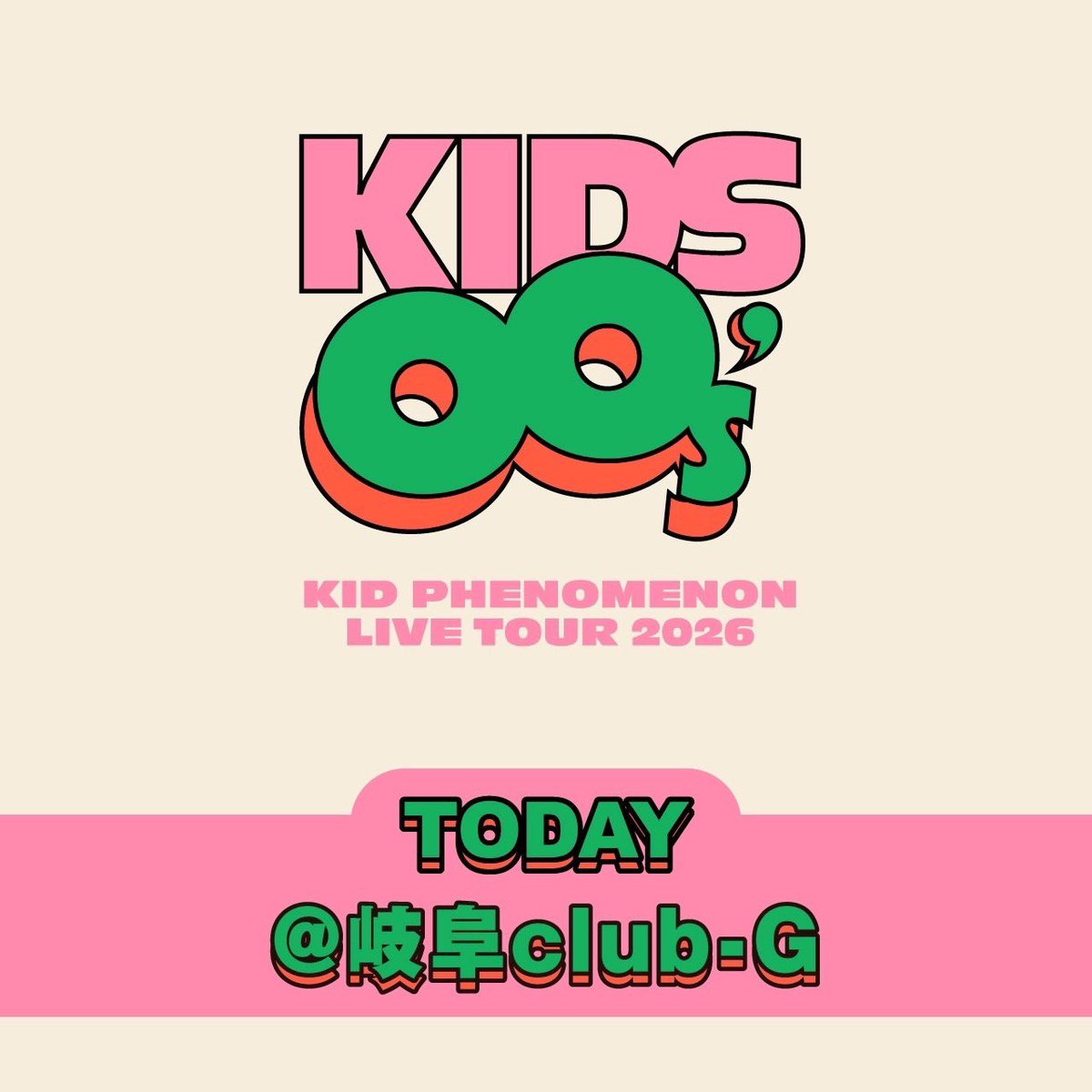 _KID_PHENOMENON's tweet photo. Today's LIVE🎤

𝐊𝐈𝐃 𝐏𝐇𝐄𝐍𝐎𝐌𝐄𝐍𝐎𝐍 𝐋𝐈𝐕𝐄 𝐓𝐎𝐔𝐑 𝟐𝟎𝟐𝟔
"𝐊𝐈𝐃𝐒𝟎𝟎’𝐬" 

GIFU🛹

https://t.co/5zjyrNfN9y

#KIDS00s #KIDPHENOMENON https://t.co/xYgcbM7sYP