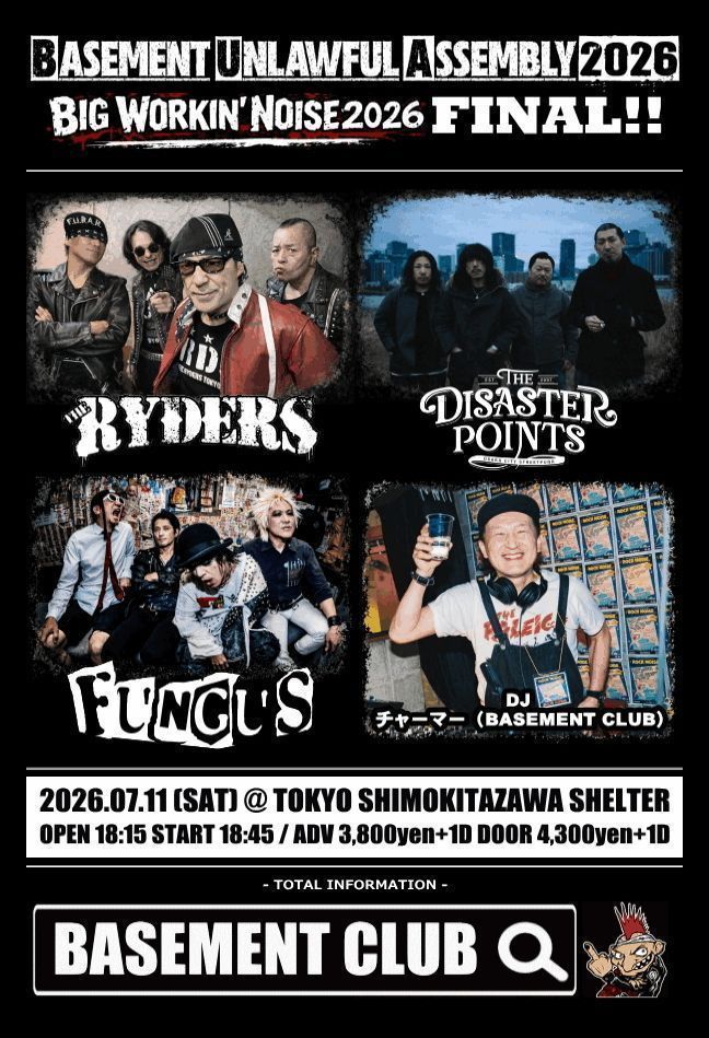 CLUBHAUS×THE FACTORY MADE 日本製 完売 本日 ツアーファイナル】 BASEMENT UNLAWFUL ASSEMBLY 2026 BIG WORKIN