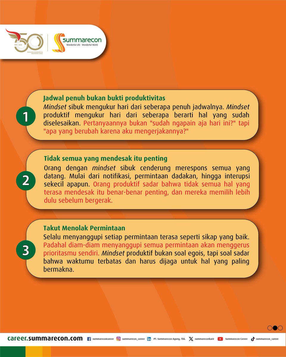 summareconkarir's tweet photo. Kamu sibuk, tapi apakah benar-benar produktif? π
Orang yang paling produktif bukan yang paling sibuk, tapi yang paling tahu mana yang berdampak. Sudah saatnya kenali perbedaannya. π‘
Yuk simak slide selanjutnya!
#Summarecon #SummareconCareer #Produktivitas #WorkSmart #Mindset https://t.co/ddjHkpFq3p
