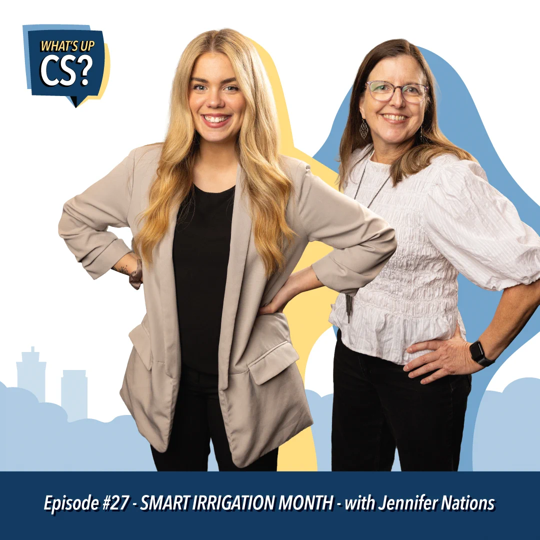 A promotional image for "What's Up CS?" featuring two smiling individuals posing together. Text reads: "Episode #27 - SMART IRRIGATION MONTH - with Jennifer Nations."