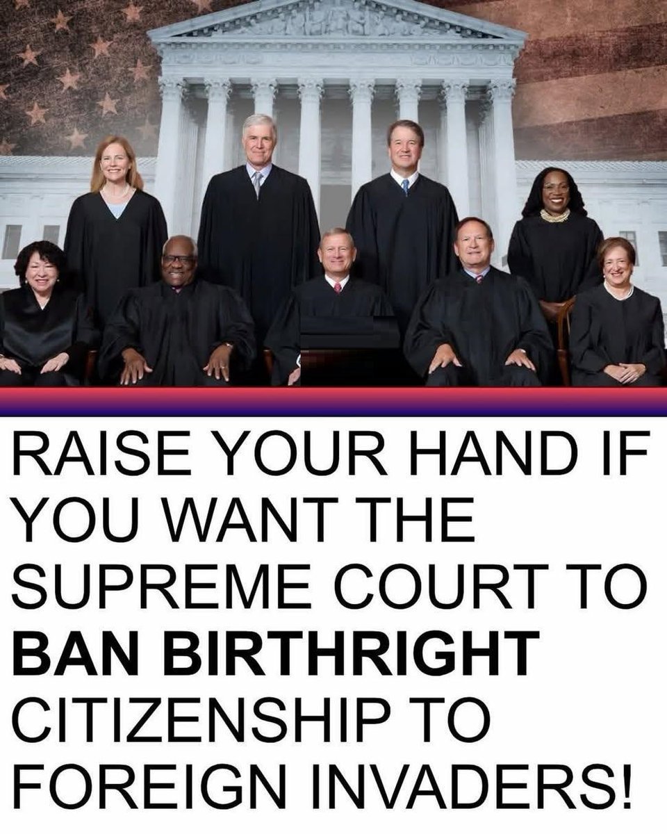 Xmusknewsx's tweet photo. Raise your hand 🤚 if you want the Supreme Court to BAN birthright citizenship for the children of illegal immigrants and foreign invaders!

No more anchor babies. No more automatic citizenship for people who break our laws.

WHO'S IN? Drop a 🤚 below or comment “YES”! https://t.co/WHpRSrKIQW