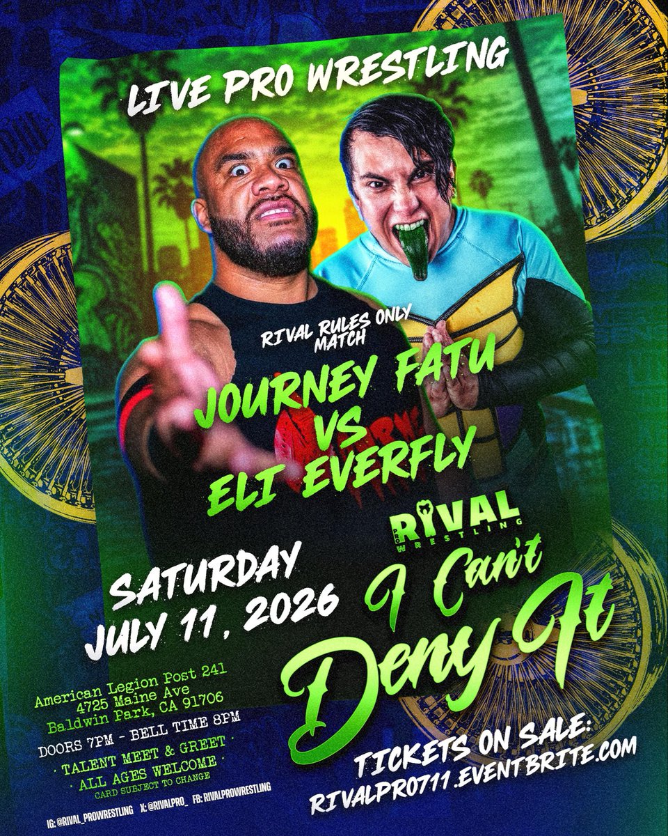 RivalPro_'s tweet photo. 🚨 Rival Rules Only! 🚨
@JourneyFatu vs @EliEverfly
Rival Pro: “I Can’t Deny it”
THIS SAT. 7/11 in Baldwin Park, CA.
Last chance for tickets is NOW https://t.co/M2dob4MSdt
(Click link in bio 🎟️🔗)
🎨 by @hibanhuerta
#Rivalpro #RivalproWrestling https://t.co/CoGvgaZvVh