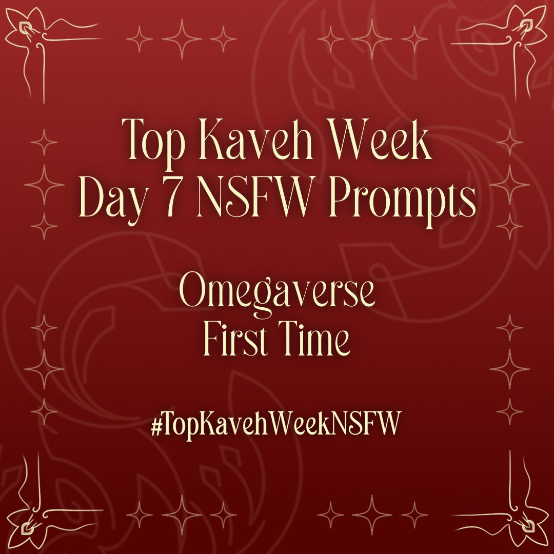 TopKavehWeek's tweet photo. July 11 is Day 7 of Top Kaveh Week!
🏛️ Day 7: NSFW Prompts 
❤️ Omegaverse | First Time 
✨ #TopKavehWeekNSFW https://t.co/3TiCoYHg0S