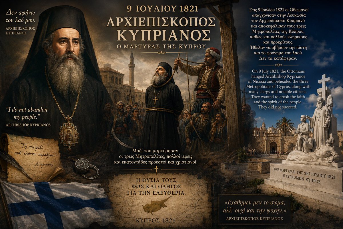 georgioslidis's tweet photo. On 9 July 1821, Kyprianos of Cyprus, the Archbishop of the Church of Cyprus, was executed by the Ottoman Turks authorities in Nicosia, along with many of the island’s leading bishops, clergy, and lay leaders. 

The event is remembered as one of the darkest days in Cypriot history.

Earlier that year, the Greek War of Independence had begun in the Peloponnese Greece  (March 1821). 

Although Cyprus did not rise in open revolt, the Ottoman Turk governor feared that the island’s Greek Orthodox population might join the revolution.

To prevent any possible uprising, the Ottoman Turk authorities decided to eliminate the island’s religious and community leadership.

The executions
On 9 July 1821:

Archbishop Kyprianos was publicly hanged in Nicosia.

The three metropolitan bishops of Cyprus of Paphos, Kition, and Kyrenia were beheaded.

Many abbots, priests, prominent citizens, and community leaders were also executed.

In the weeks that followed, hundreds more Greek Cypriots were imprisoned or killed.

The purpose was to intimidate the population and prevent support for the Greek Revolution.

Did Kyprianos support the Revolution?

Historical evidence suggests that Kyprianos sympathized with the cause of Greek independence and had contacts with members of the secret revolutionary organization Filiki Eteria. 

However, he also tried to protect the people of Cyprus by avoiding an open revolt on the island, knowing Cyprus had only a small Greek population, few weapons, and a large Ottoman Turk military presence.

Despite these efforts, the Ottoman Turk authorities did not trust him and ordered his execution.

Archbishop Kyprianos is remembered as:
A martyr of the Greek Orthodox Church in Cyprus.
A national hero of Cyprus.
A symbol of faith, sacrifice, and the island’s connection to the wider Greek struggle for independence.

His final sacrifice became immortalized in the famous poem “9th of July 1821” by Vasilis Michaelides, considered one of the masterpieces of Cypriot Greek literature.

A line traditionally attributed to Kyprianos before his execution expresses his determination to remain with his flock:

“I do not abandon my people.”

This event remains one of the most significant commemorations in Cyprus each year, honoring the clergy and civilians who lost their lives on 9 July 1821.

In summery 

Archbishop Kyprianos of Cyprus chose to remain with his flock despite knowing the danger. On this day, he was hanged by the Ottoman Turk authorities in Nicosia, while the Metropolitans of Paphos, Kition, and Kyrenia were executed alongside many clergy and lay leaders.

Their sacrifice became a lasting symbol of the faith, courage, and endurance of the people of Cyprus.

Αἰωνία ἡ μνήμη.
Eternal be their memory.

Sources:
Church of Cyprus
A History of Cyprus
Vasilis Michaelides (especially his poem The 9th of July 1821)
Cyprus Research Centre publications on the events of 1821