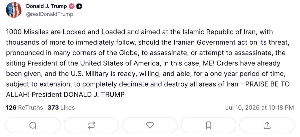 AZ_Intel_'s tweet photo. Trump: "1000 Missiles are Locked and Loaded and aimed at the Islamic Republic of Iran, with thousands of more to immediately follow, should the Iranian Government act on its threat, pronounced in many corners of the Globe, to assassinate, or attempt to assassinate, the sitting President of the United States of America, in this case, ME! Orders have already been given, and the U.S. Military is ready, willing, and able, for a one year period of time, subject to extension, to completely decimate and destroy all areas of Iran - PRAISE BE TO ALLAH!"