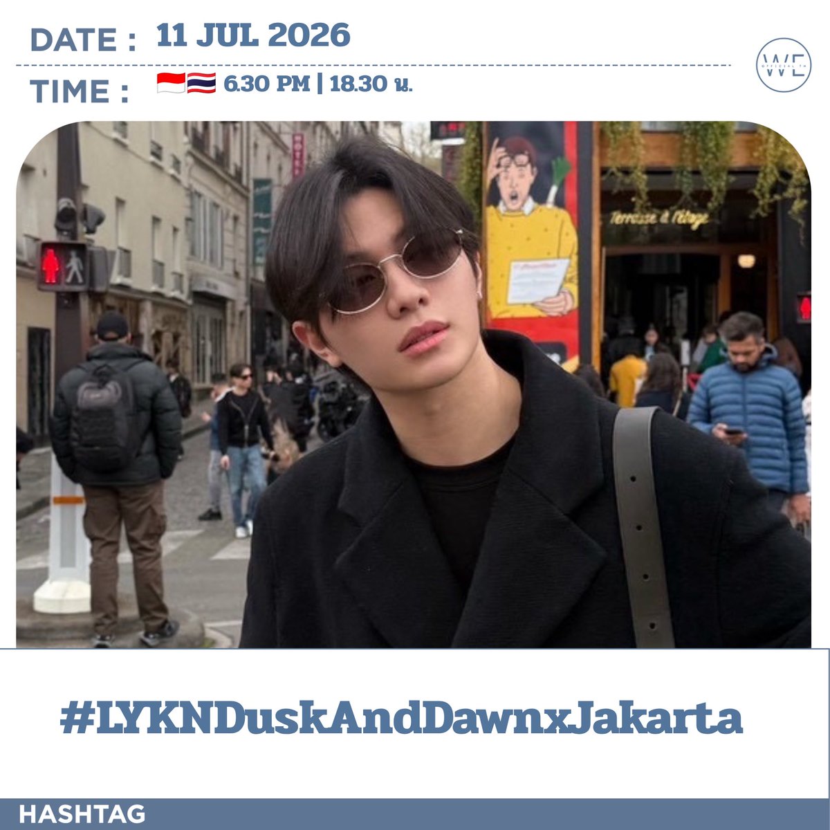 WE4TREND's tweet photo. 📈#WilliamEstTrend
📣ประกาศแจ้ง Hashtag และ Keyword 
“LYKN DUSK & DAWN WORLD TOUR 2026 JAKARTA”

🗓️ 11 JUL 2026
📈 Start trending 🇮🇩 🇹🇭 6.30 PM |  18.30 น.
#️⃣ #.LYKNDuskAndDawnxJakarta

*ขอความร่วมมือไม่เล่นแท็กก่อนเวลานะคะ (Please don't use hashtags before trending time.)**

สามารถพ่วงแท็กได้ทันทีที่แท็กหลักขึ้นเทรนด์ (Use the second hashtag together after the first one is on trending.
🏷️ #williamjkp            

@Williamjkp1 #williamjkp 
#WEofficialTH