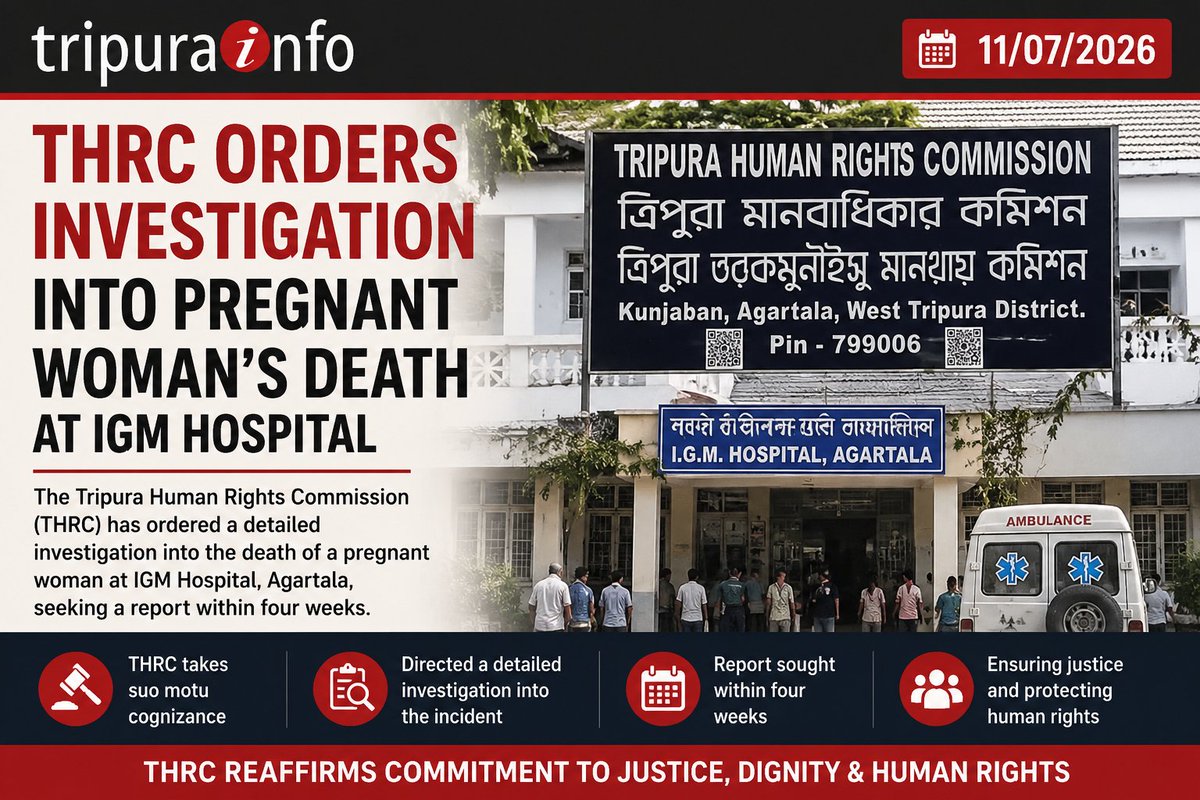 tripurainfo's tweet photo. THRC orders investigation into pregnant woman's death at IGM Hospital
#Tripura #TripuraNews #TripuraInfo #THRC #HumanRights #IGMHospital #MaternalHealth #PregnantWoman #Healthcare #MedicalInvestigation #Justice #Accountability #PatientSafety #HospitalCare
https://t.co/AbyBWq2ACO https://t.co/El4cXsuMb3