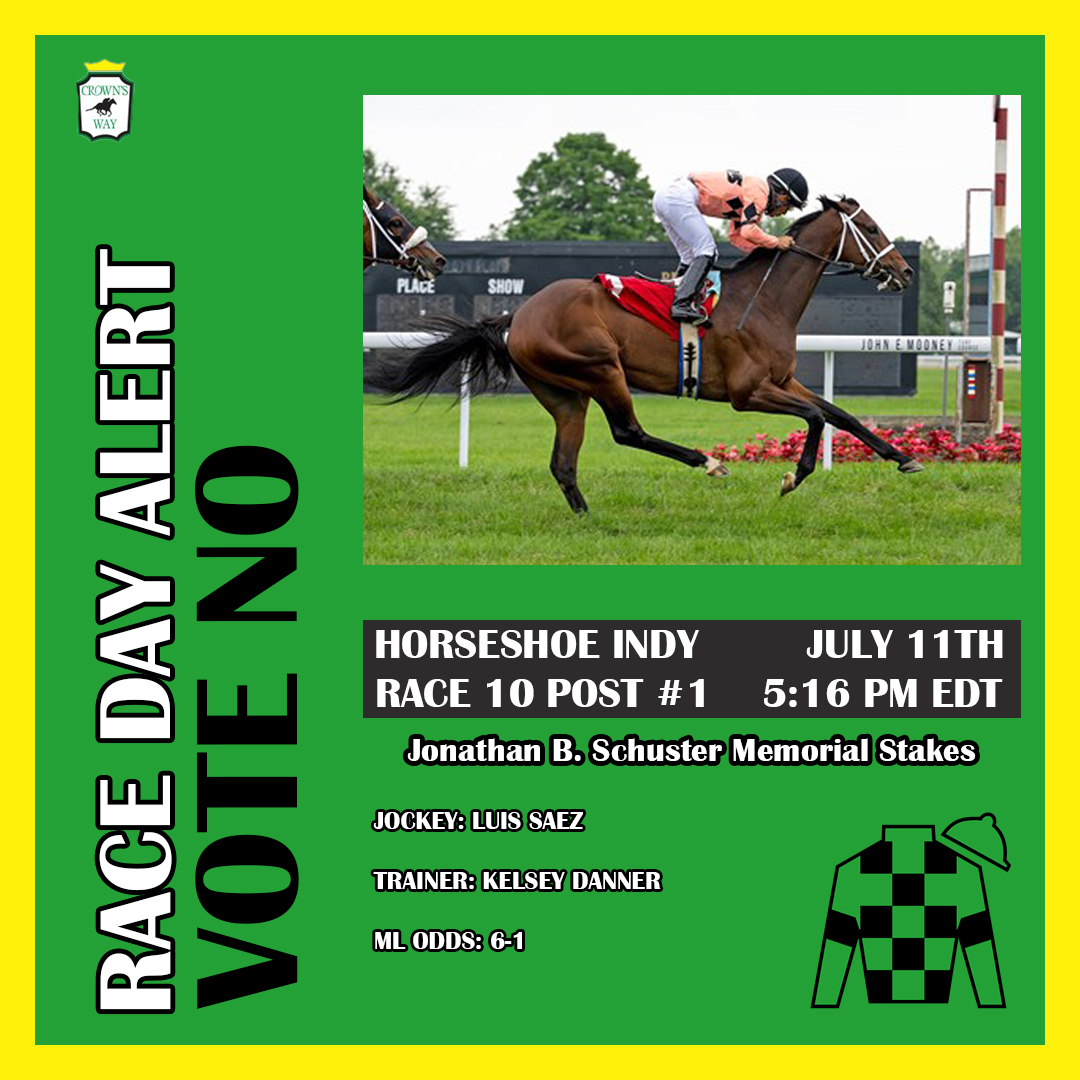CrownsWayRacing's tweet photo. STAKES RACE DAY ALERT 🚨🚨

VOTE NO runs today in the Jonathan B. Schuster Memorial Stakes @HSIndyRacing!

@luissaezpty has the mount for trainer @kelseyjdanner, post time is 5:16 PM EST and we are 6-1 on the ML.

Good luck to all the partners!

#CrownsWay https://t.co/yleS7K5oYp