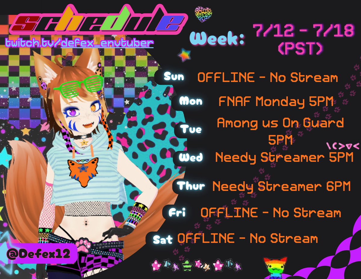 Defex_12's tweet photo. 🦊SCHEDULE 🐾 7-12 / 7-18 (PST)
🌈M0N FNAF MONDAYS  5PM
✨TU3 AMONG US ON GAURD 5PM
♥ W3D Needy Streamer Overload 5PM
💕THU Needy Streamer Overload 6PM
₊˚⊹
[ #vtuber #scene #twitch #foxvtuber ] https://t.co/Fiv4sTDecL