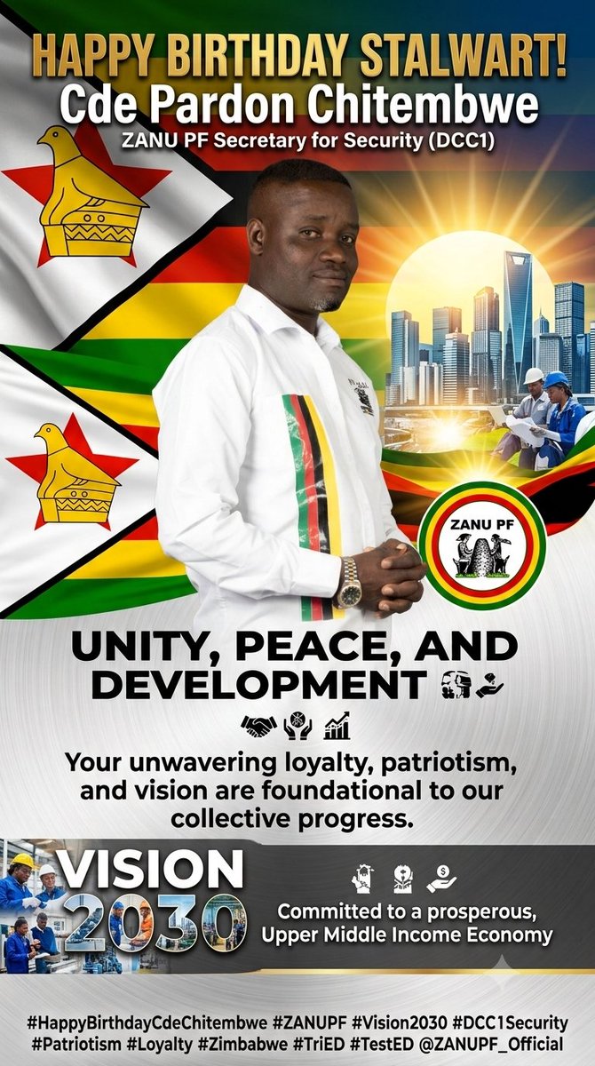 KudaMkono's tweet photo. A special Happy Birthday to a stalwart of our great Party, ZANU-PF! 🥳 

​Cde Pardon Chitembwe, @ZANUPF_Official Secretary for Security (DCC1), is a man whose loyalty, patriotism, and unwavering vision are foundational to our collective progress.

#ZANUPF_Huchi
#Vision2030 https://t.co/eEwfgaUhED