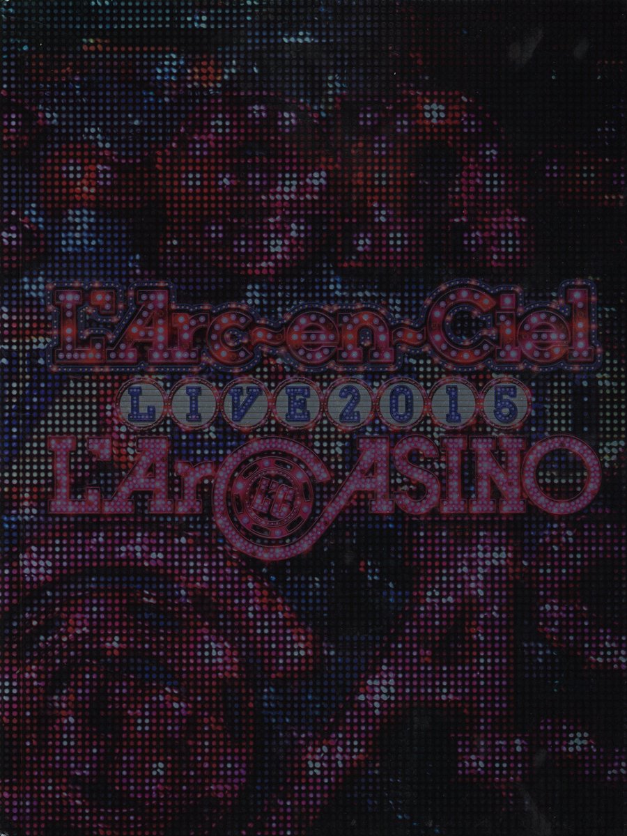 L'Arc～en～Ciel LIVE 2015 L'ArCASINO パンフレット 商品一覧はコチラ