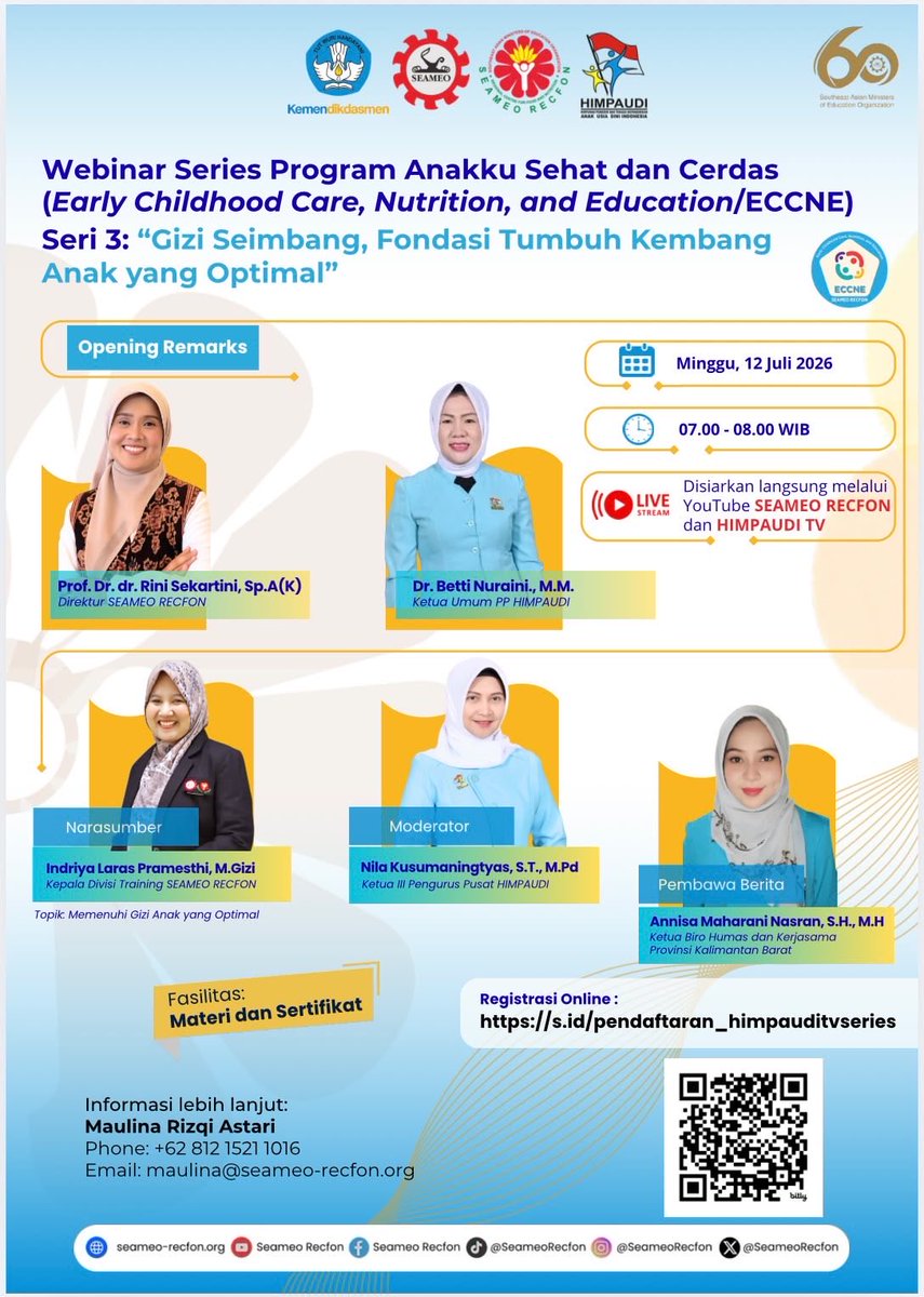 seameorecfon's tweet photo. 🌱 Jangan lewatkan Webinar ECCNE Seri 3: Gizi Seimbang, Fondasi Tumbuh Kembang Anak yang Optimal.

📅 12 Juli 2026 | 🕖 07.00 WIB
📺 Live di YouTube SEAMEO RECFON &amp; HIMPAUDI TV

📝 Scan QR code dan daftar! https://t.co/RbA0sT3fbB