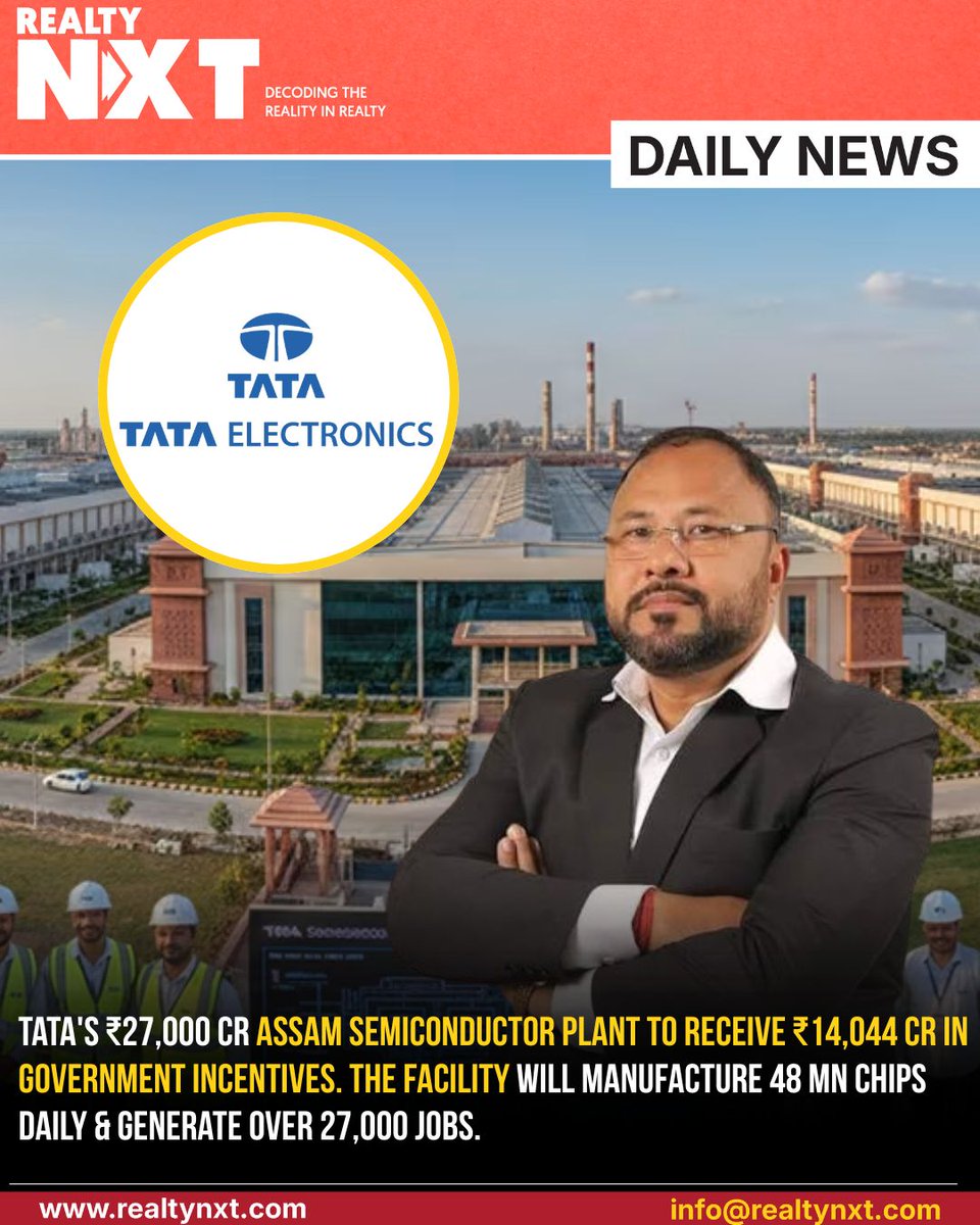RealtyNXT's tweet photo. #NewsUpdate | Tata's ₹27,000 Crore Assam Semiconductor Plant To Get ₹14,044 Crore Incentives, Create 27,000+ Jobs. @TataElectronics 

[Tata Electronics, Assam, Semiconductor Plant, ₹27,000 Crore, ₹14,044 Crore Incentives]

#RealtyNXT #TataElectronics #Assam #Semiconductor https://t.co/Qs2tM9RpCe