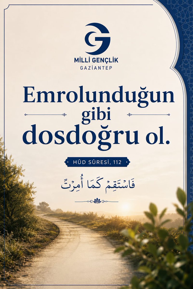 mgdgaziantep's tweet photo. "Senin yanında hak yola dönenlerle birlikte, sana buyurulduğu gibi dosdoğru ol! Siz de azıp sapmayın. Allah, yaptıklarınızı çok iyi görmektedir." Hud 112 https://t.co/GJa9sXI5xL