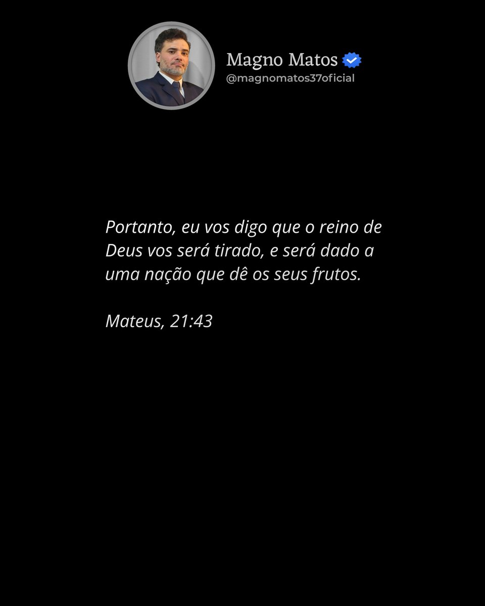 Magnomatos37's tweet photo. Portanto, eu vos digo que o reino de Deus vos 
será tirado, e será dado a uma nação que dê os 
seus frutos.

Mateus, 21:43

Siga as Minhas Mídias Sociais 
https://t.co/oR2H5XXfpn

#magnomatos37oficial #igrejaorenovodosenhor #irds https://t.co/xnoNQRuylc