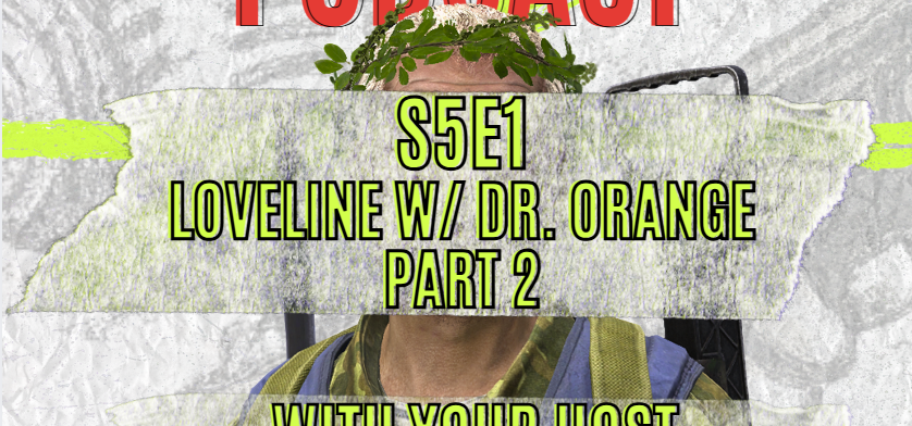 yourhostcecil's tweet photo. SEASON 5 Premiere - S5E1 Loveline w/ Doctor Orange | Part 2 https://t.co/xQKQW7bri3 - Please like &amp; Follow! https://t.co/7A7A9ZjtVs