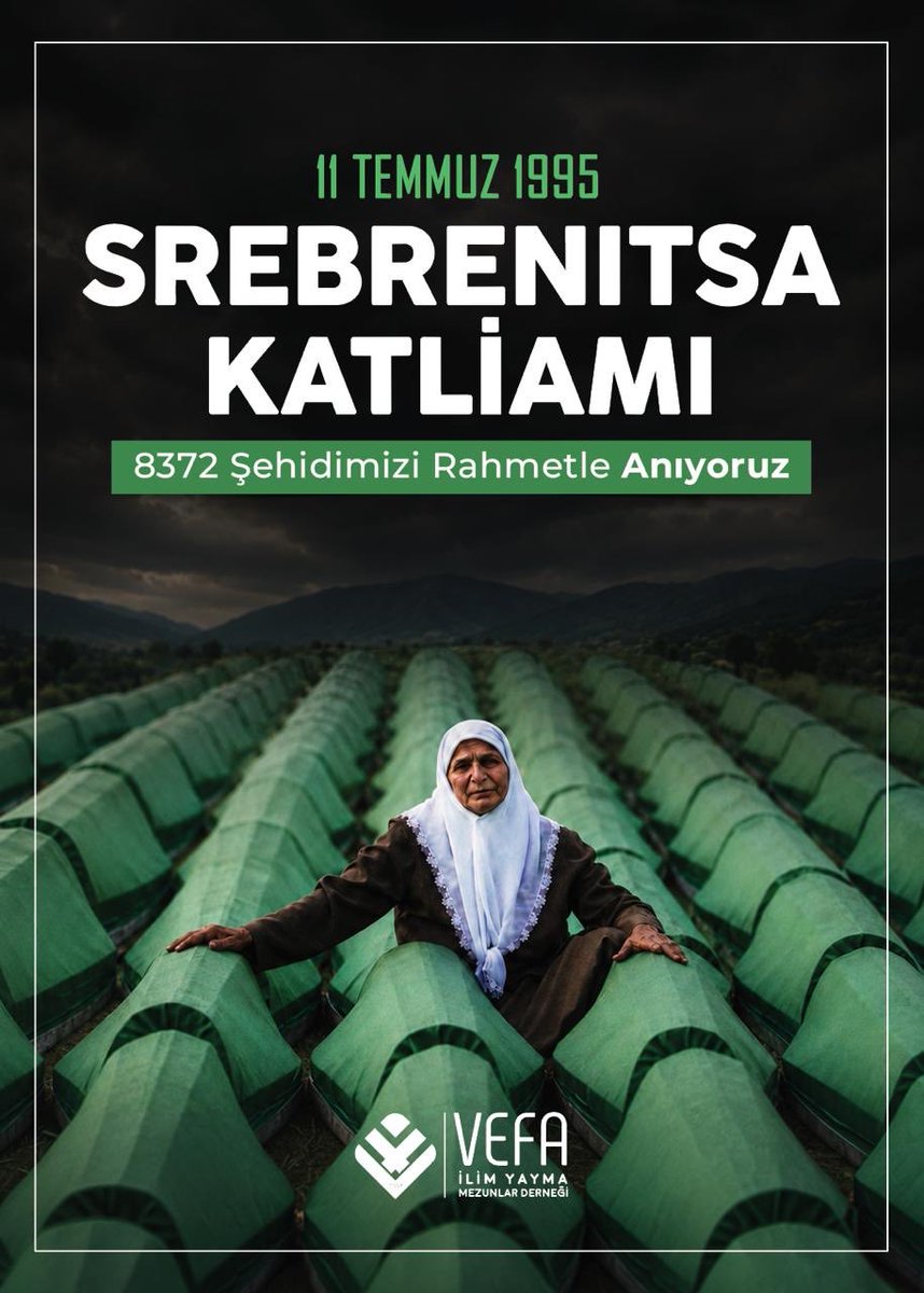vefagrubu's tweet photo. 11 Temmuz 1995 tarihinde yaşananları unutmadık, unutturmayacağız.

Srebrenitsa şehitlerimizi rahmetle anıyoruz. 

#SrebrenitsaKatliamı https://t.co/v6yyjdsLpX