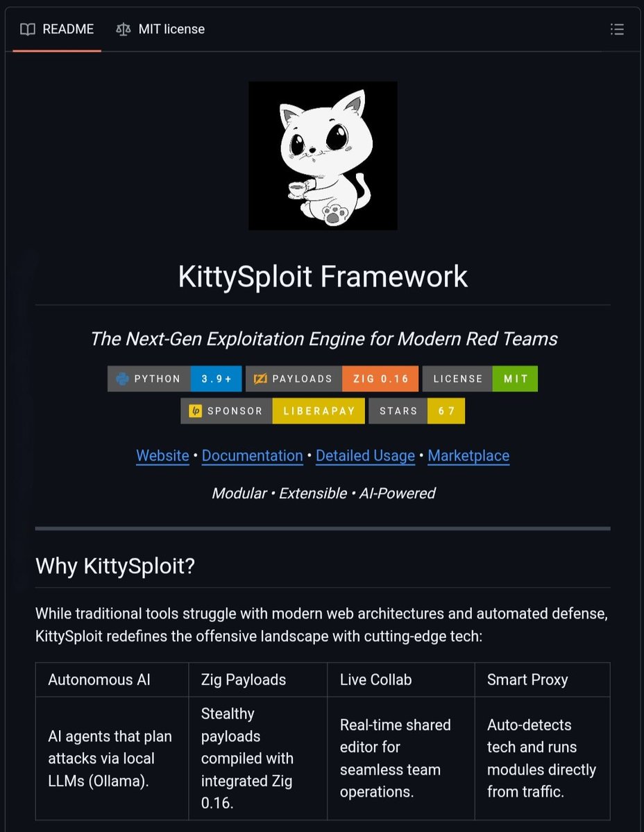 VivekIntel's tweet photo. KittySploit Framework – AI-Powered Next-Generation Penetration Testing Framework 💥💀

KittySploit is a modern open-source exploitation framework built for security professionals and authorized penetration testing. It combines modular architecture, AI-assisted workflows, an intelligent proxy, collaboration features, and an extensible marketplace into a single platform.

✨ Key Features:
• 🤖 AI-assisted planning with local LLMs (Ollama)
• 🕸️ Intelligent web proxy for REST, GraphQL & WebSocket analysis
• ⚡ High-performance Python core with Zig-based payload support
• 👥 Live collaboration for red team engagements
• 🧩 Extensible marketplace for community modules
• 🖥️ CLI and modern web-based interfaces
• 🔄 Cross-platform support (Linux, macOS & Windows)
• 🔓 Open-source under the MIT License

🔗 https://t.co/ssIhHhSVqr

#CyberSecurity #RedTeam #Pentesting #Python #OpenSource #AI #AppSec #EthicalHacking