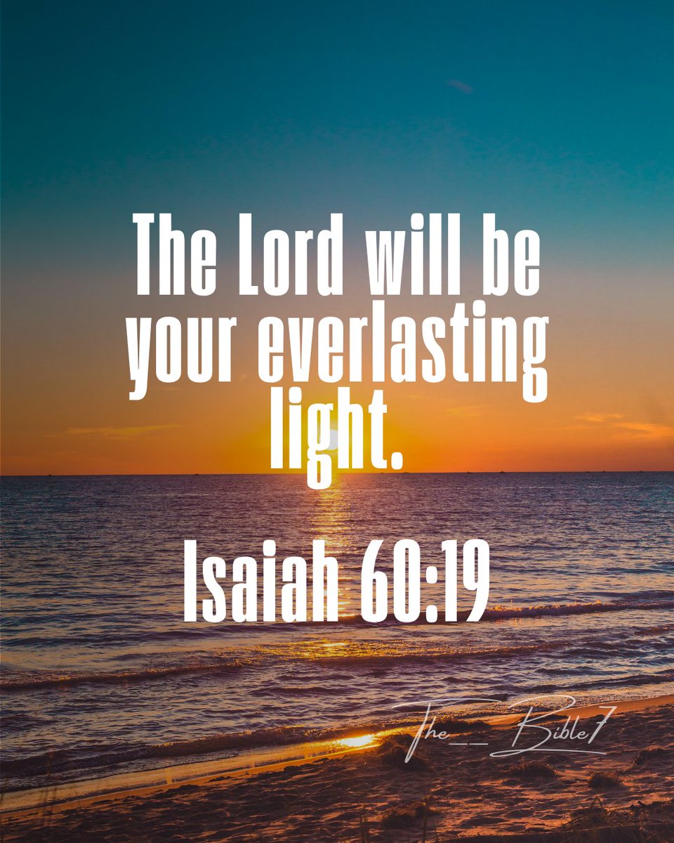 The__Bible7's tweet photo. Isaiah 60:19 https://t.co/qfEpnhuNKR