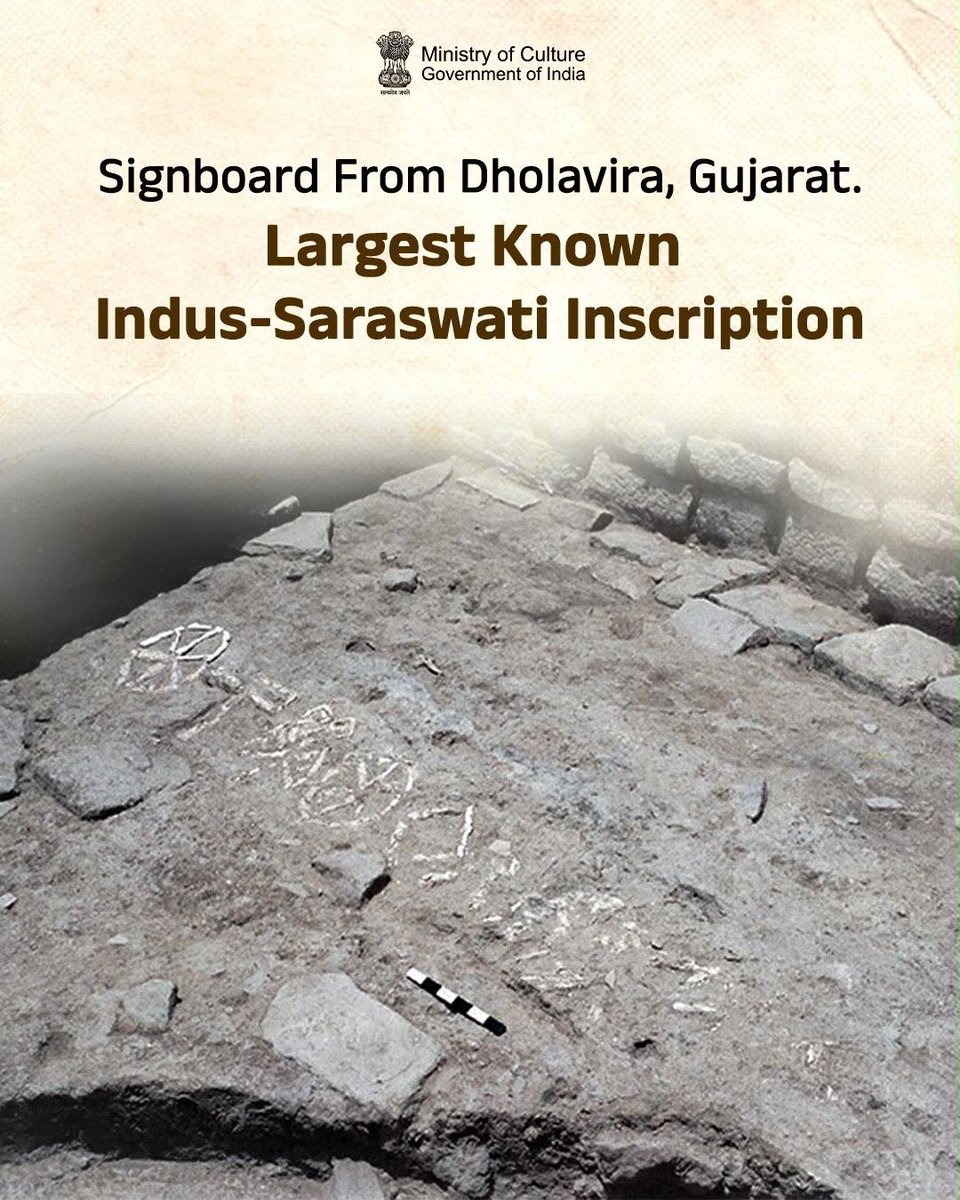 MinOfCultureGoI's tweet photo. One of the most remarkable discoveries from Dholavira, Gujarat, is this monumental Signboard, the largest known inscription from the Indus-Saraswati Civilisation and 𝐰𝐨𝐫𝐥𝐝’𝐬 𝐨𝐥𝐝𝐞𝐬𝐭-𝐤𝐧𝐨𝐰𝐧 𝐒𝐢𝐠𝐧𝐛𝐨𝐚𝐫𝐝. Comprising 10 large signs/letters made of Gypsum (each sign being appx. 36 cm tall) and the entire inscription stretching nearly 3 metres in length. 

The site, located on the arid island of Khadir in Gujarat, was extensively excavated by the @ASIGoI over 13 field seasons from 1989 to 2005, unveiling indigenous urban sophistication in ancient Bharat.

From advanced water engineering to public inscriptions, Dholavira continues to reveal the remarkable capabilities of the Indus-Saraswati people, a legacy deeply rooted in the cultural and civilisational heritage of Bharat.

#IndusSaraswatiCivilisation #Dholavira #CivilisationalContinuity #BharatLivingCivilisation
