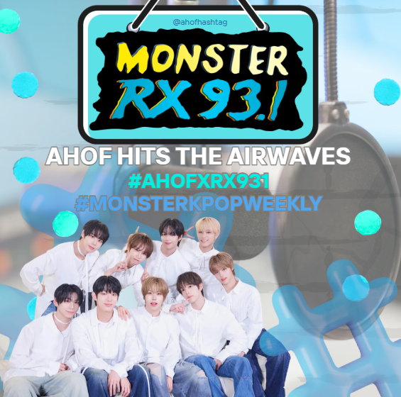 ahofhashtag's tweet photo. πππ HASHTAG PARTY COMMENCE πππ
π» AHOF is this week's #RandomFandom feature on Monster K-Pop Weekly! π
Join the fun by sharing your favorite AHOF moments and tune in to RX93.1 this Saturday from 6 PMβ10 PM! π
AHOF HITS THE AIRWAVES
#AHOFxRX931
#MonsterKPopWeekly https://t.co/1Ph161a1Fu