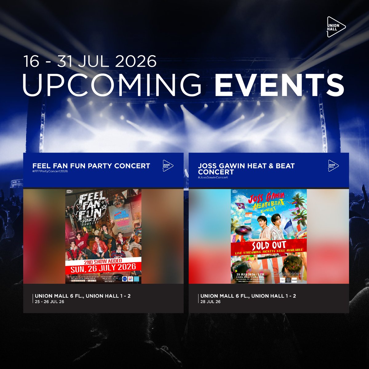 UnionHallTH's tweet photo. 🌷EVENTS ON : 16 – 31 JUL 2026🌷
📍 UNION MALL 6 FL., UNION HALL

#FFFPartyConcert2026 #JossGawinConcert #UnionMall #UnionHall https://t.co/y6fQKfTviK