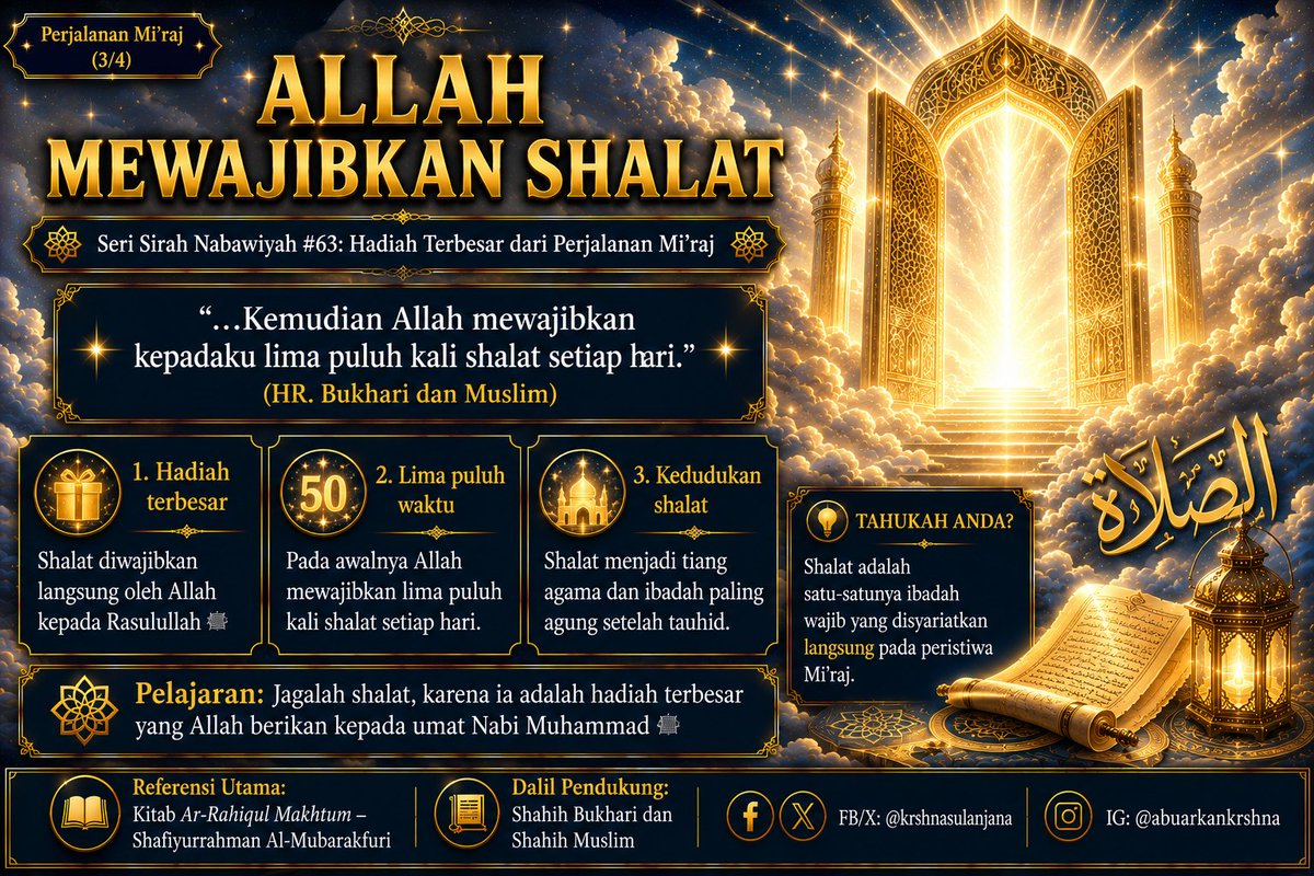 krshnasulanjana's tweet photo. SERI #63 — ALLAH MEWAJIBKAN SHALAT

Hadiah terbesar dari peristiwa Mi'raj adalah kewajiban shalat.

Jagalah shalat, karena ia adalah tiang agama.

📚 Ar-Rahiqul Makhtum

#sirahnabawiyah #shalat #AbuArkanKrshna https://t.co/xQP2woWAQ1