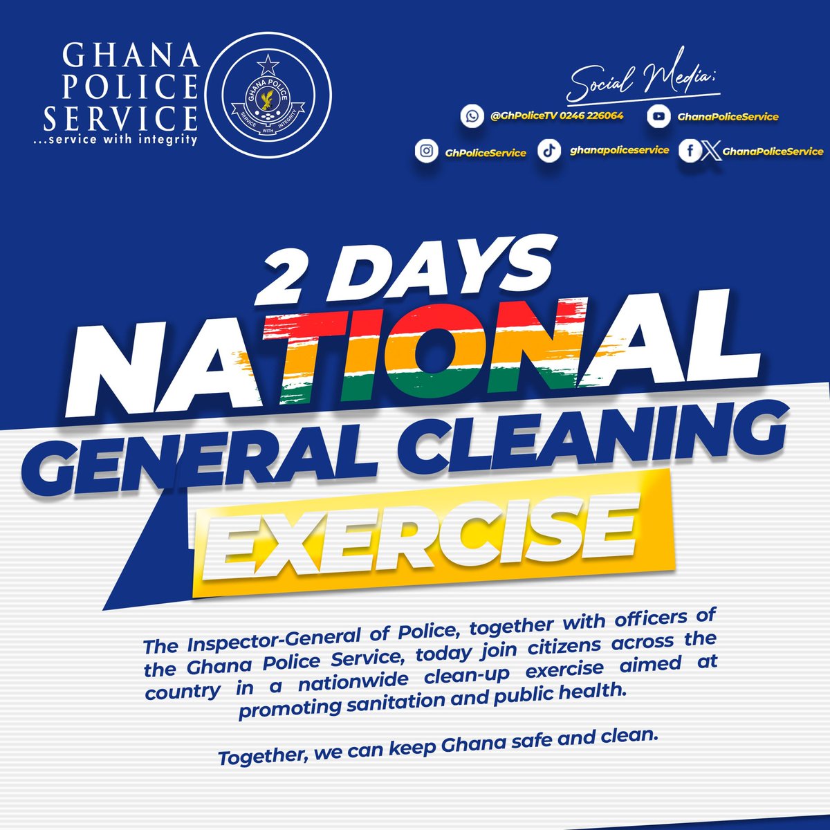 GhPoliceService's tweet photo. 2 DAYS NATIONAL CLEANING EXERCISE

The Inspector-General of Police, together with officers of the Ghana Police Service, today join citizens across the country in a nationwide cleanup exercise aimed at promoting sanitation and public health. https://t.co/G2JiN0lkI3