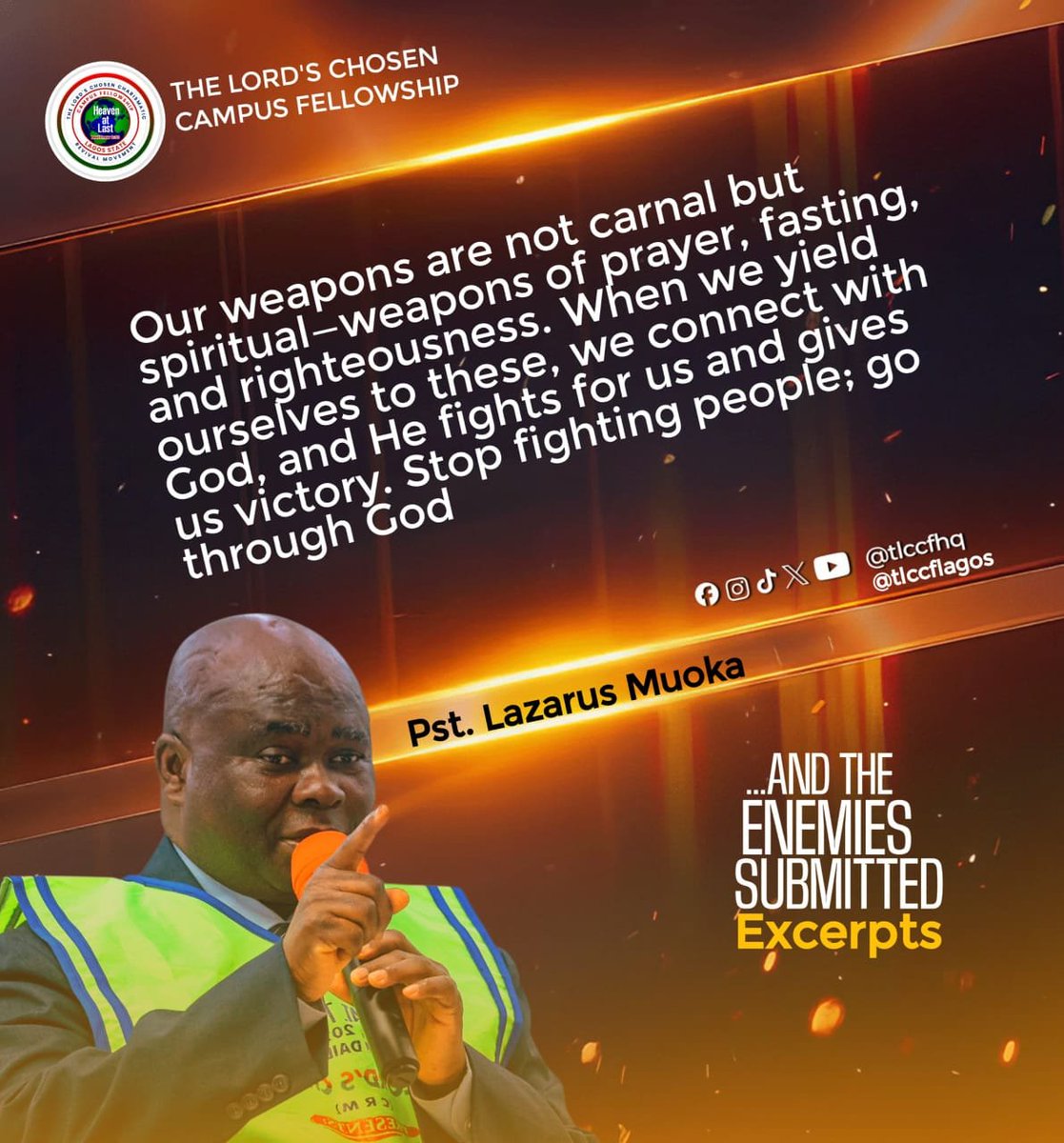tlccfhq's tweet photo. Our weapons are not carnal but spiritual weapons of prayer, fasting and righteousness, which when we yield, it will connect God and He will fight for you and give you victory. Stop fighting anybody, Go through God.
~ Pst. Lazarus Muoka
#tlccf #tlccflagos #tlccfhq #tlccfamily https://t.co/LTdgSxs5TO