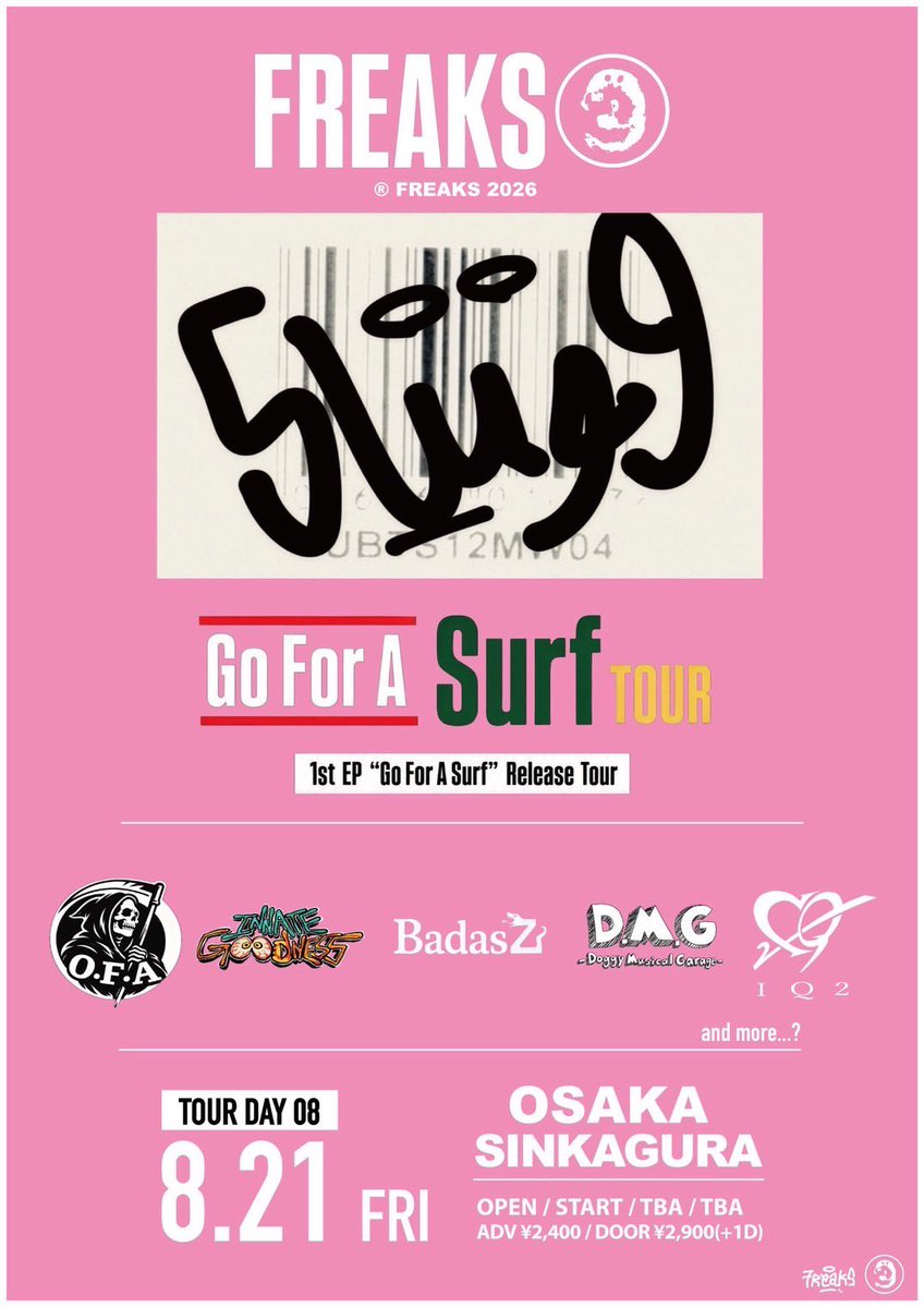 badasZofficial's tweet photo. 2026.8.21(Fri)SINKAGURA
SINKAGURA 24th Anniversary
FREAKS 
1st EP "Go For A Surf" Release
Tour

OPEN/START TBA/TBA
ADV/DOOR ¥2400/¥2900(+1D)

FREAKS
O.F.A
Innate Goodness
IQ2
D.M.G
BadasZ https://t.co/lZueoibQqL