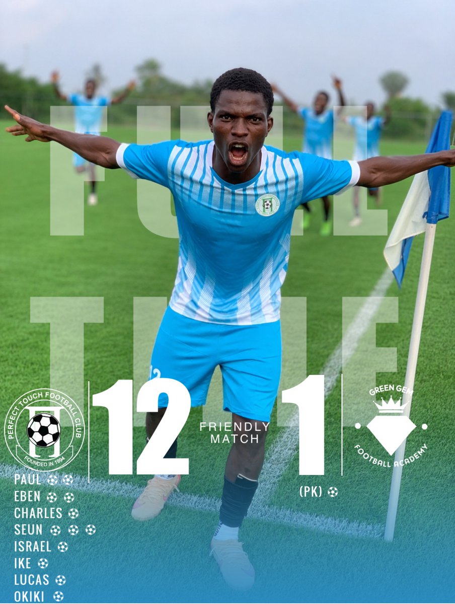 PerfectTouch_FC's tweet photo. FULL-TIME! 🔥
An outstanding display, a great result, and another confident performance.
Perfect Touch FC 12–1 Green Gem Football Academy. 💙⚽

#perfecttouchfc #DreamAlive #big victory https://t.co/Dy9Ue92VMY