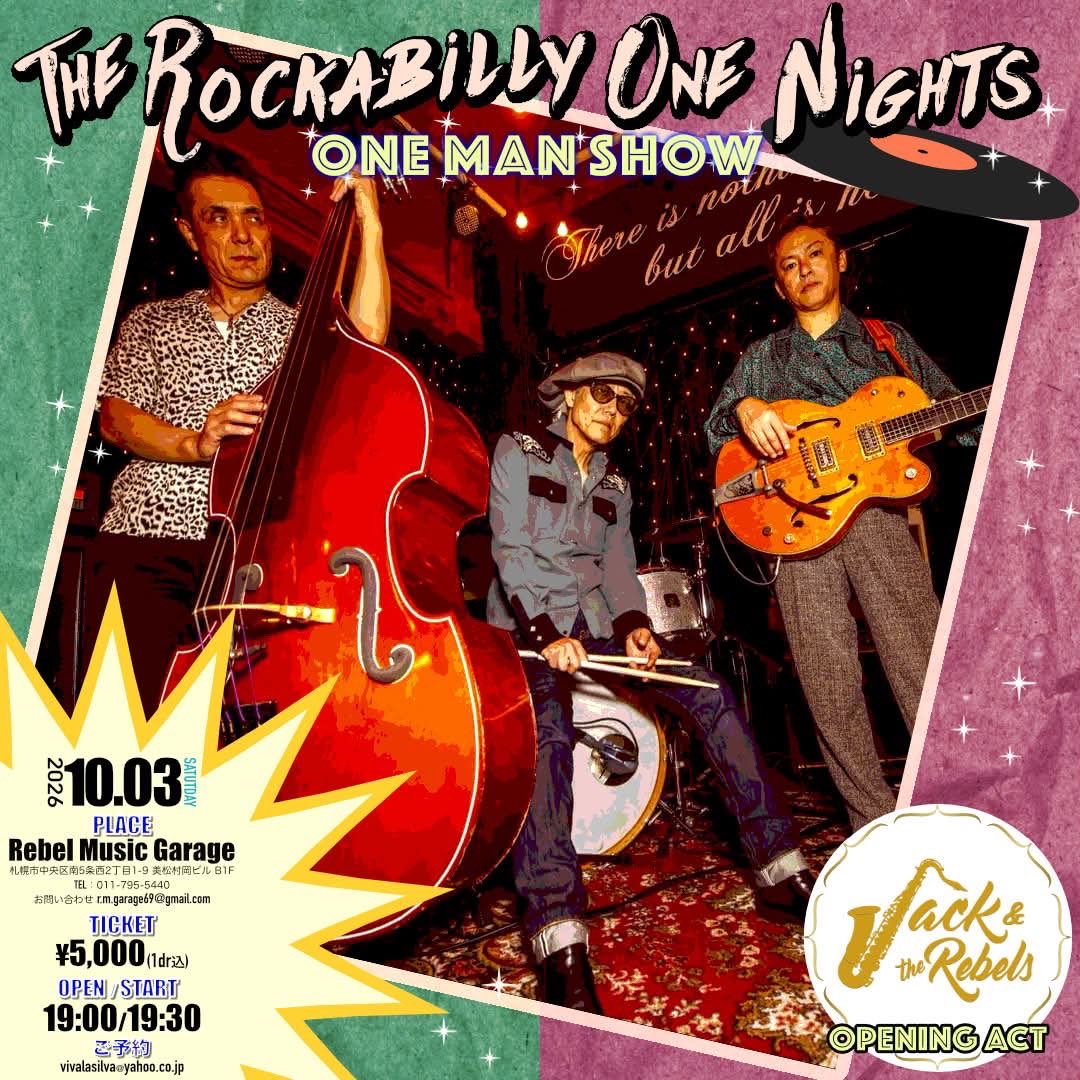 R_M_G1016's tweet photo. The Rockabilly One Nights   
ONE MAN SHOW!!
◾︎10月3日（土） Rebel Music Garage
札幌市中央区南5条西2丁目 
美松村岡ビル B1
・OPEN   19時00分・START 19時30分
・料金  5,000円（1d込）
・ご予約
     r.m.garage69@gmail.com
     vivalasilva@yahoo.co.jp
     onsan0803@docomo.ne.jp https://t.co/tA9uQXsKFN