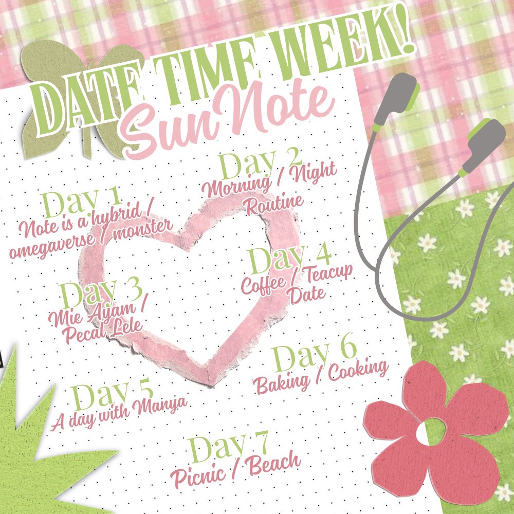 CilorKapuas's tweet photo. 𖦹🍀୭ ˚. It’s #SunNoteDateWeek ‼️ 。🎧𖦹°‧
They will going for a full-week date on 13 July - 19 July.
Ini adalah mini project Ayaz untuk pecinta #SunNote yang ingin bergabung dengan prompt-week. Full rules on reply ⤵️
Let’s create some scene of their date for next week! https://t.co/l3Bn7pnoi5