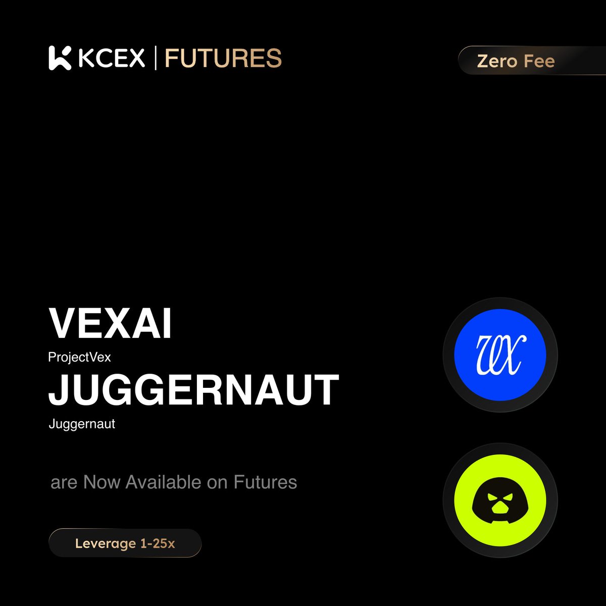 KCEX_Official's tweet photo. 🚀 $VEXAI and $JUGGERNAUT perpetual futures are now available on #KCEX!

🔷 Leverage: Supports up to 25x
🔥 Enjoy zero trading fees for VEXAI/USDT and JUGGERNAUT/USDT

🔗 Trade Now:
https://t.co/SKwU286rTG
https://t.co/W2x8dFki3Y

#KCEX #CryptoFutures #NewListing https://t.co/0fm8Cx1Etw